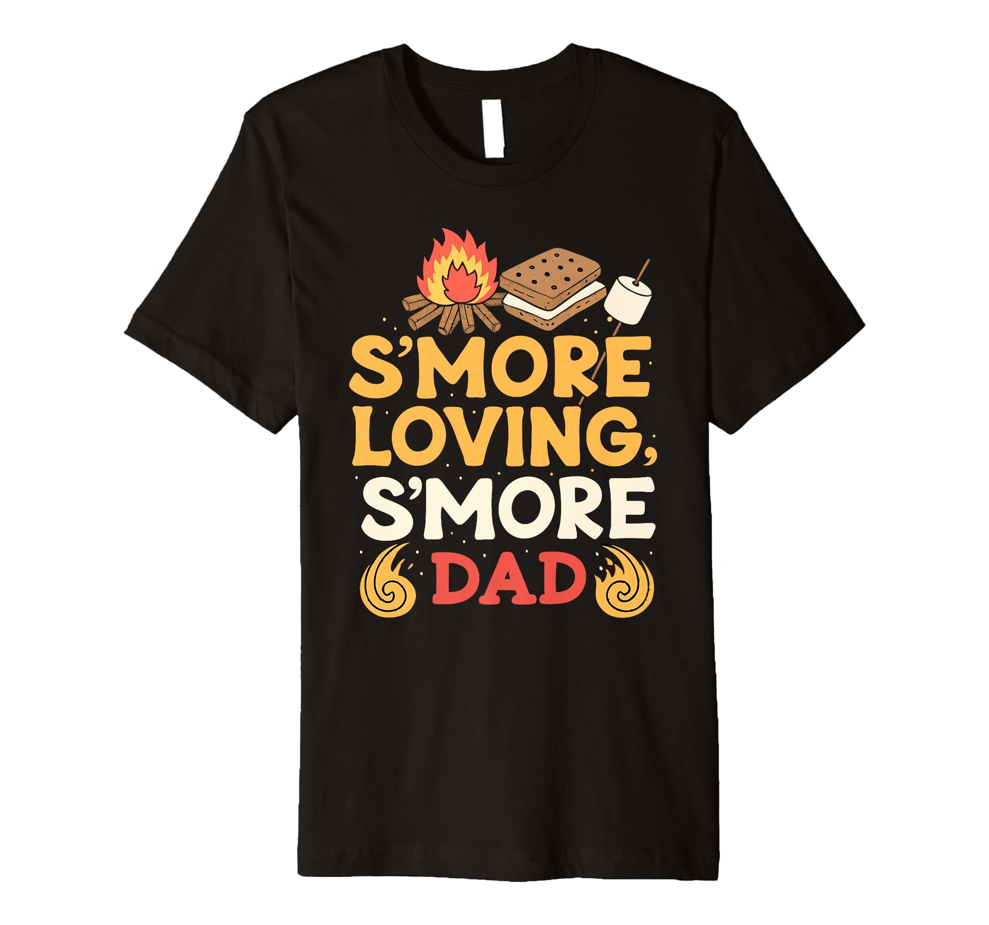 Funny Fathers Day Camping Smore T-Shirt - Casual Everyday Wear Unisex - T-Shirt, Sweatshirt, Hoodie