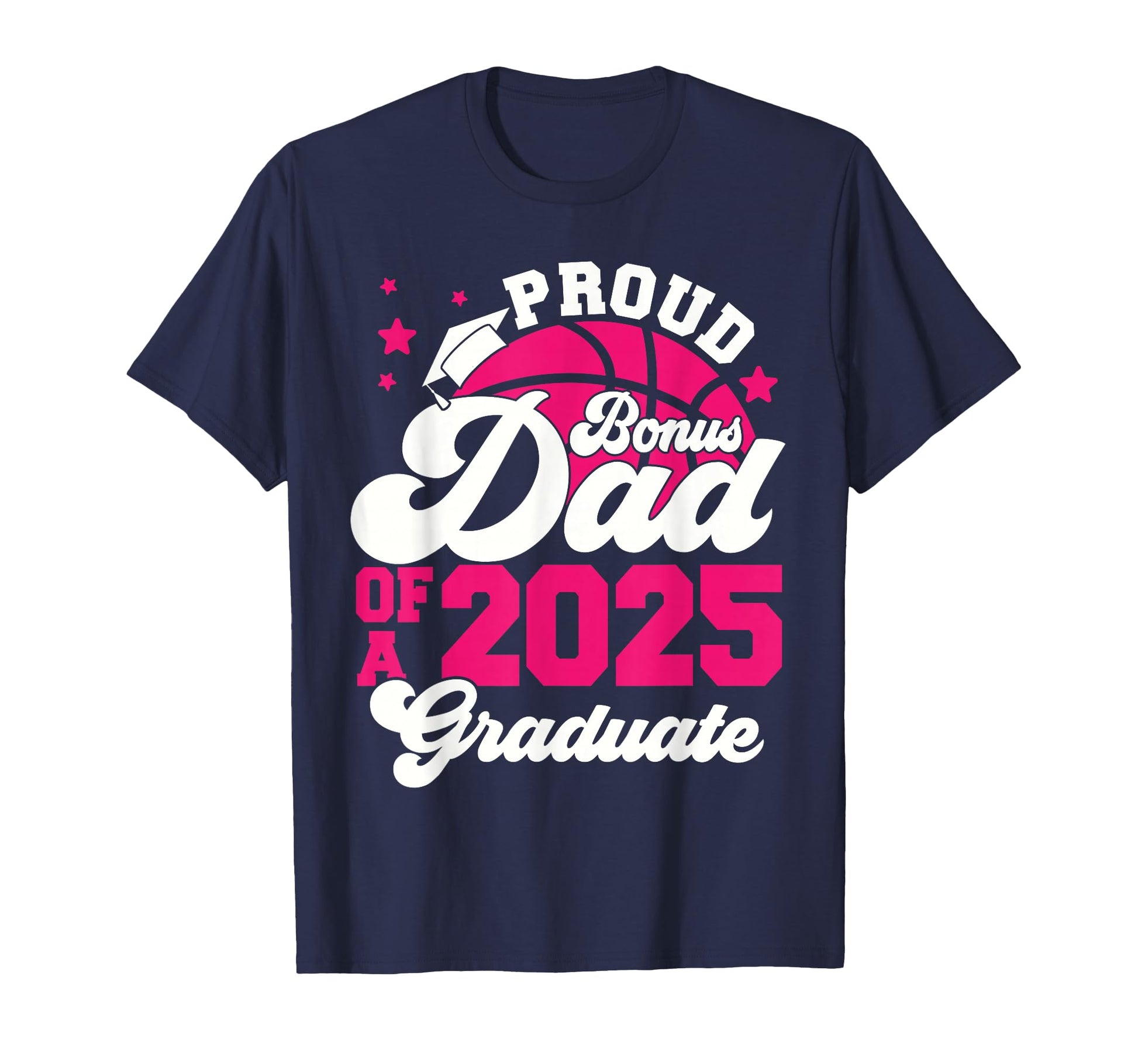 Bonus Dad 2025 Graduate Senior T-Shirt - Streetwear Style for Adults - T-Shirt, Sweatshirt, Hoodie
