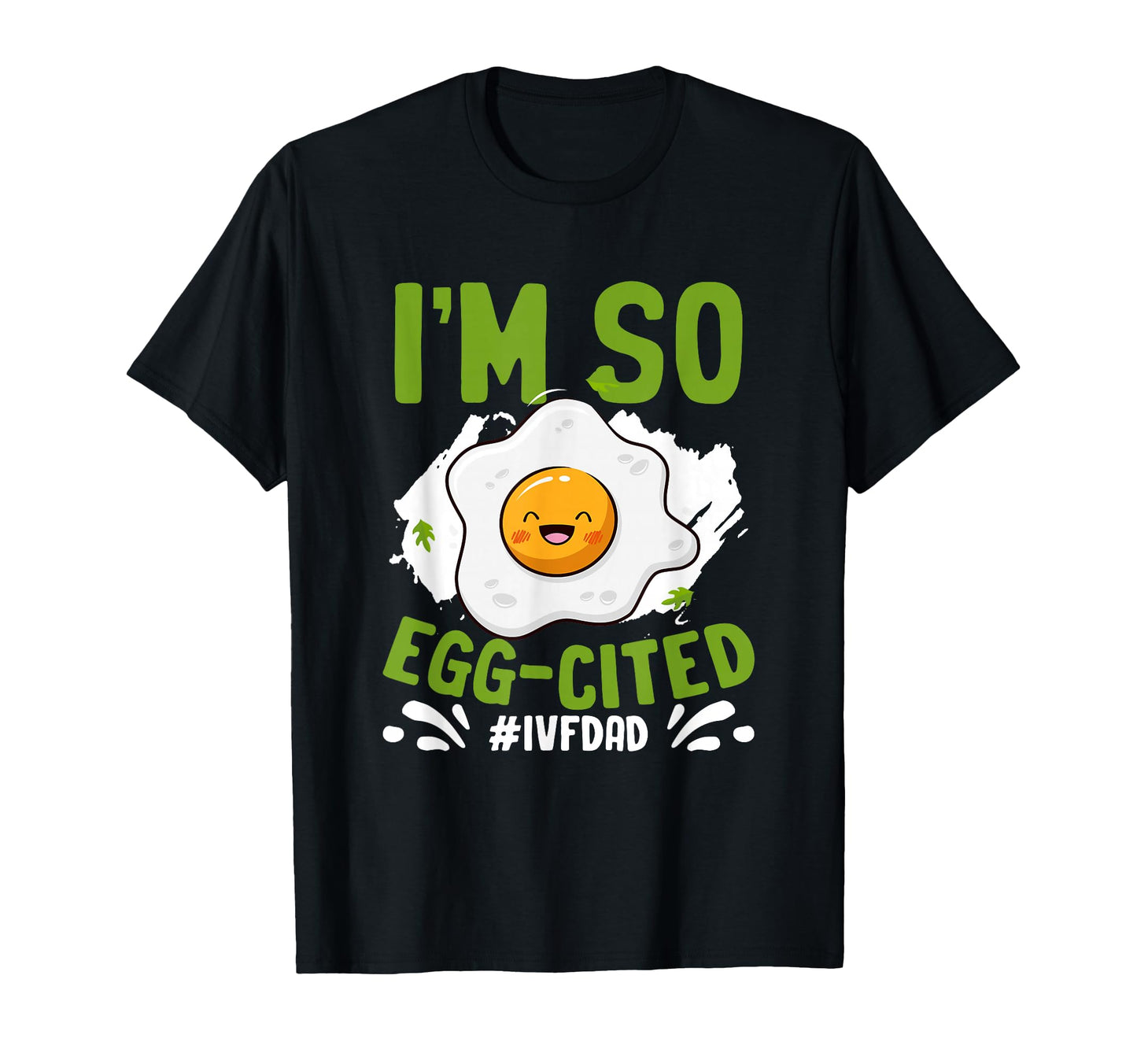 So Egg Cited Fertility Retrieval Vitro T-Shirt - Unique Graphic for Adults - T-Shirt, Sweatshirt, Hoodie