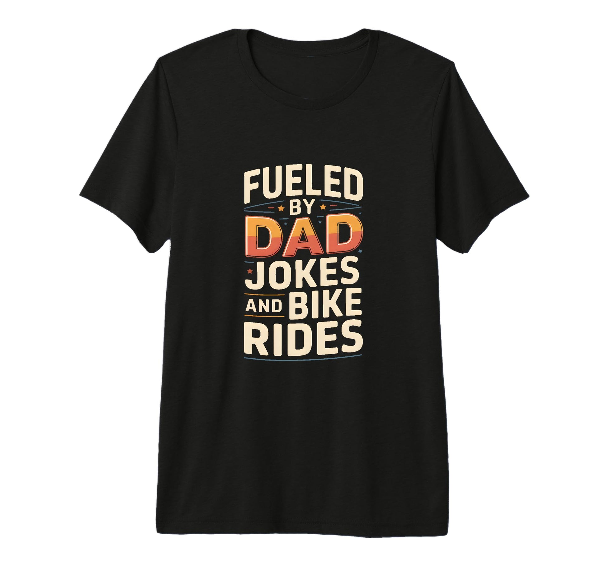 Mens Fueled Dad Jokes And Bike Rides T-Shirt - Novelty Apparel Unisex - T-Shirt, Sweatshirt, Hoodie