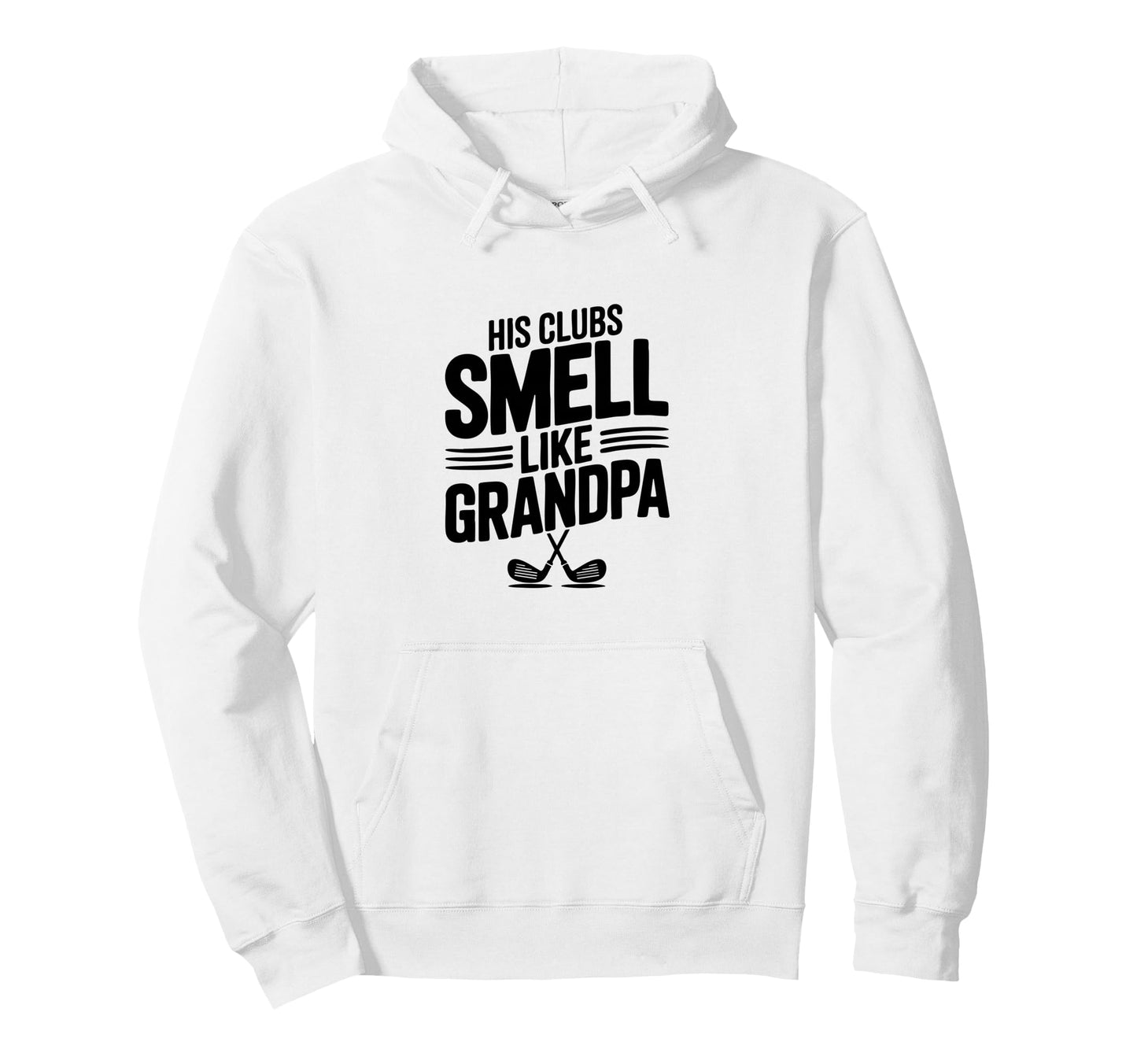 His Clubs Smell Like Grandpa Funny Golf Hoodie - Unique Graphic Men Women - T-Shirt, Sweatshirt, Hoodie