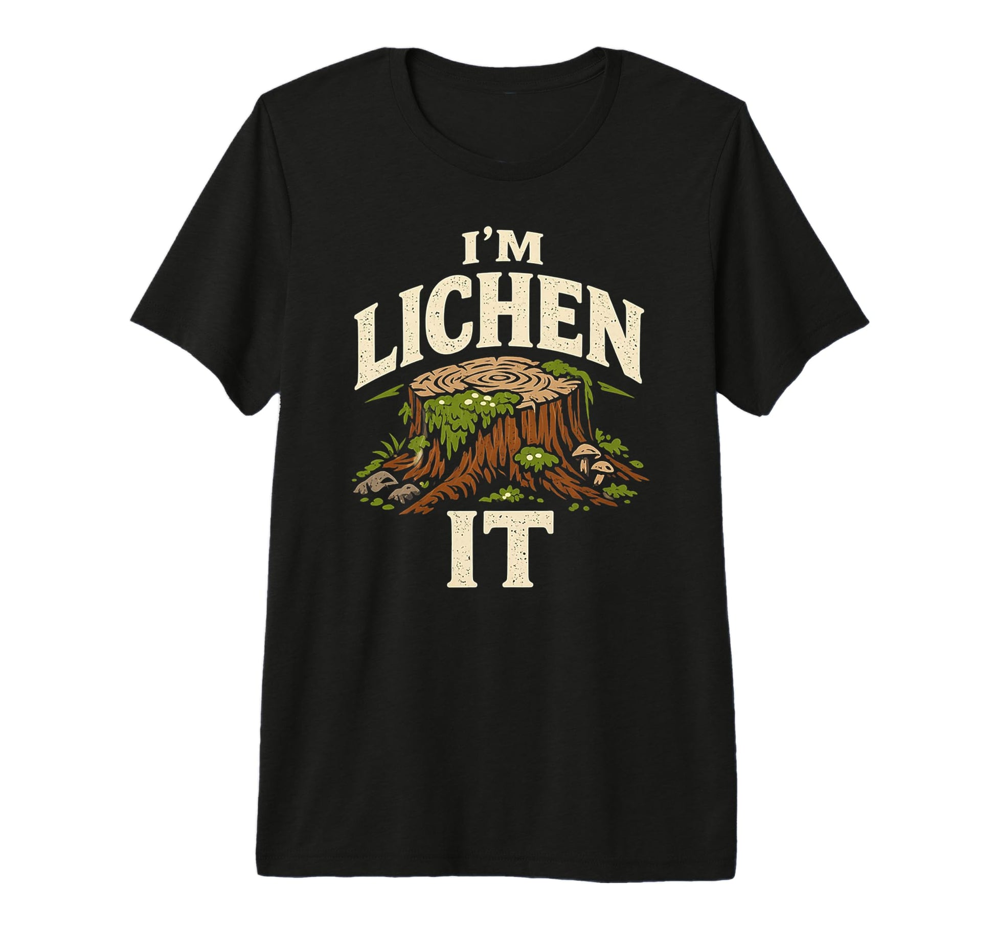 Im Lichen It Funny Plant Tree Lover Tri T-Shirt - Streetwear Style Unisex - T-Shirt, Sweatshirt, Hoodie