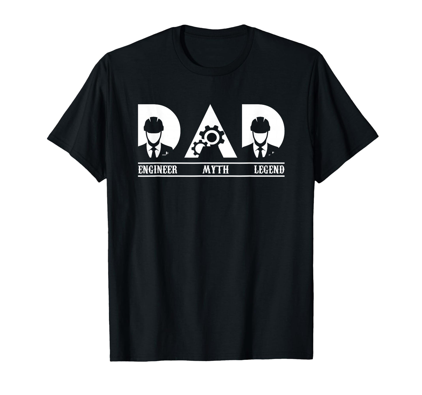Engineer Dad Myth Legend Engineering T-Shirt - Trendy Graphic Unisex - T-Shirt, Sweatshirt, Hoodie