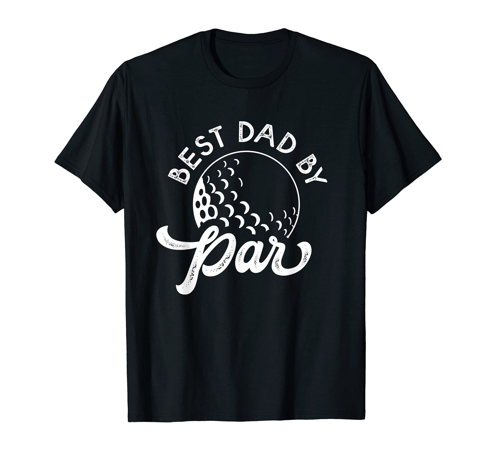 Best Dad Par Fathers Day Dad T-Shirt - Casual Everyday Wear for Adults - T-Shirt, Sweatshirt, Hoodie