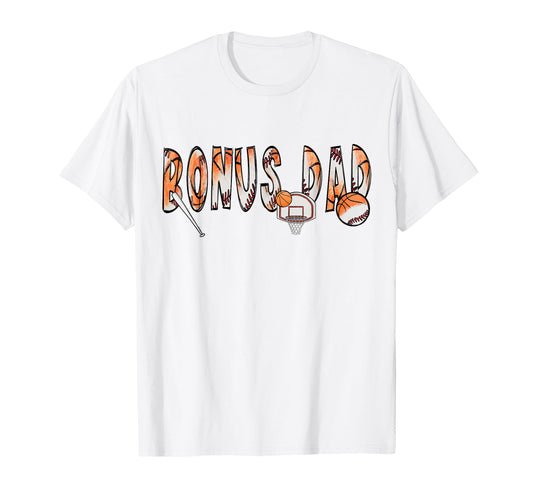 Bonus Dad Both Half Basketball T-Shirt - Novelty Apparel for Adults - T-Shirt, Sweatshirt, Hoodie