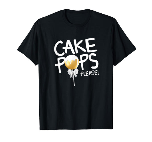 Baking Cake Pops T-Shirt - Novelty Apparel for Adults - T-Shirt, Sweatshirt, Hoodie