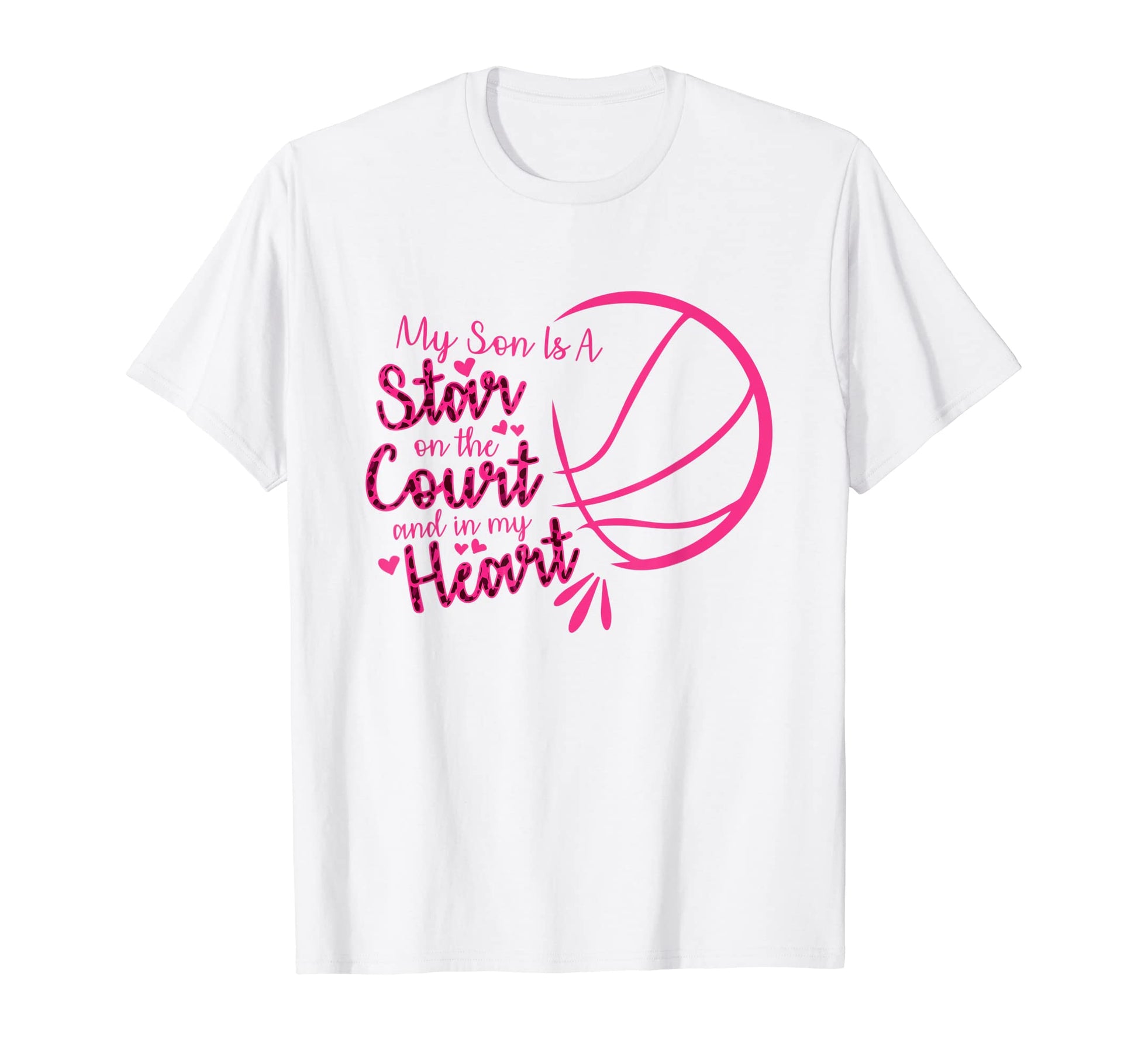 Basketball My Son Is Star Court And My T-Shirt - Streetwear Style Unisex - T-Shirt, Sweatshirt, Hoodie