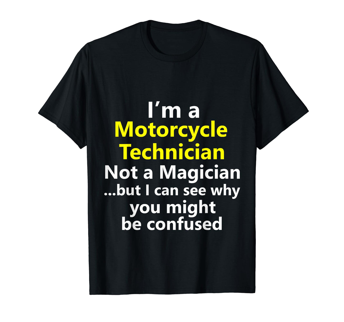 Motorcycle Technician Mechanic T-Shirt - Fun Novelty Design for Adults - T-Shirt, Sweatshirt, Hoodie