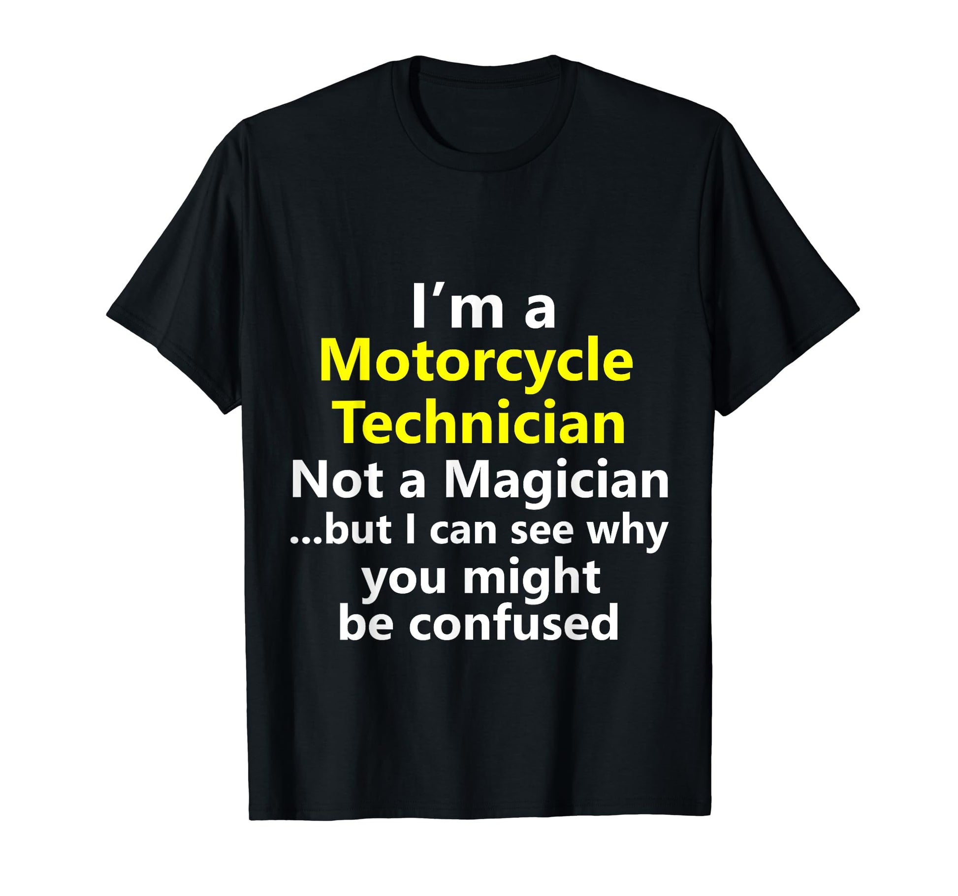 Motorcycle Technician Mechanic T-Shirt - Fun Novelty Design for Adults - T-Shirt, Sweatshirt, Hoodie