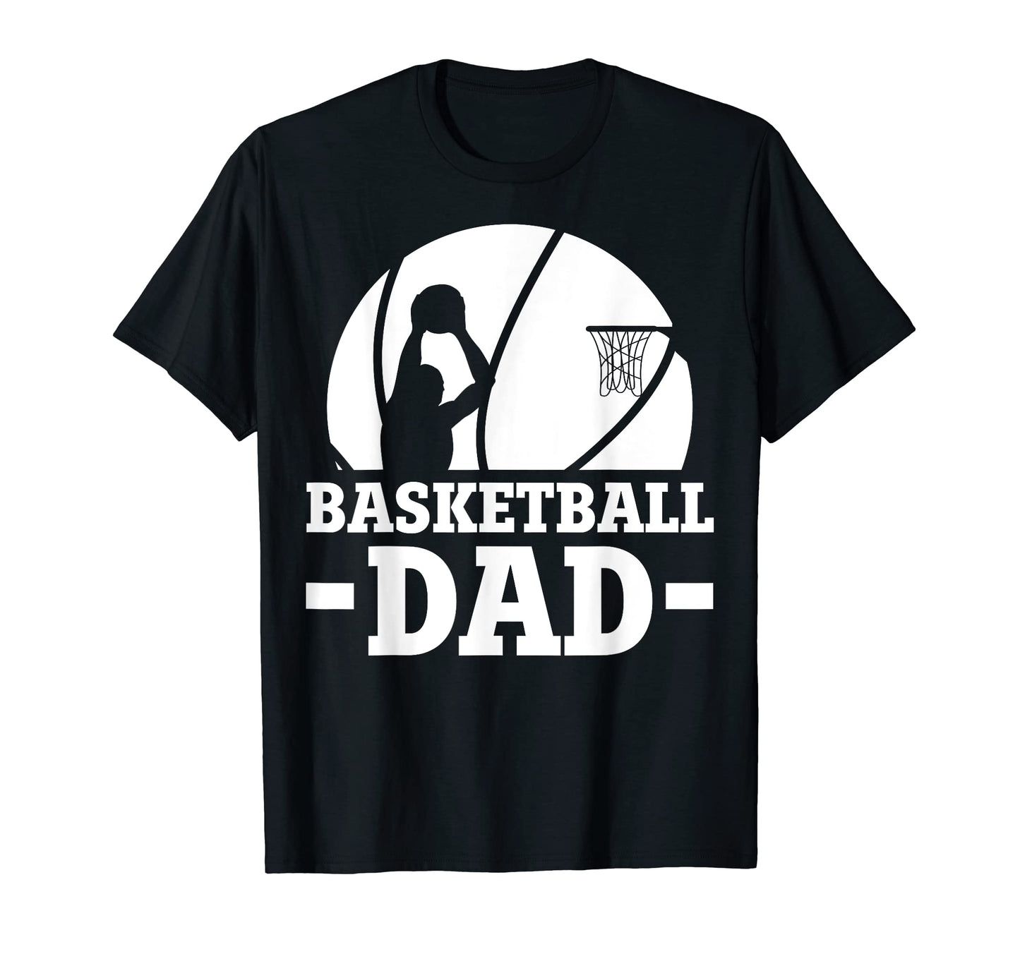 Mens Fathers Day Basketball Dad T-Shirt - Custom Art Print for Adults - T-Shirt, Sweatshirt, Hoodie