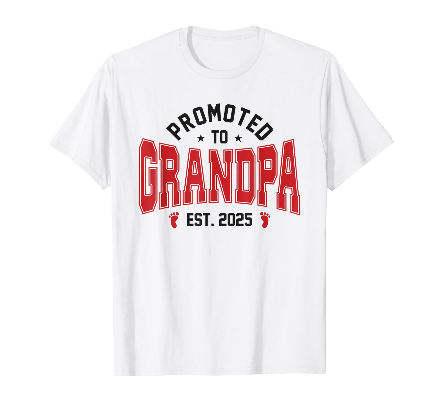 Promoted To Grandpa 2025 Soon To Be T-Shirt - Novelty Apparel for Adults - T-Shirt, Sweatshirt, Hoodie