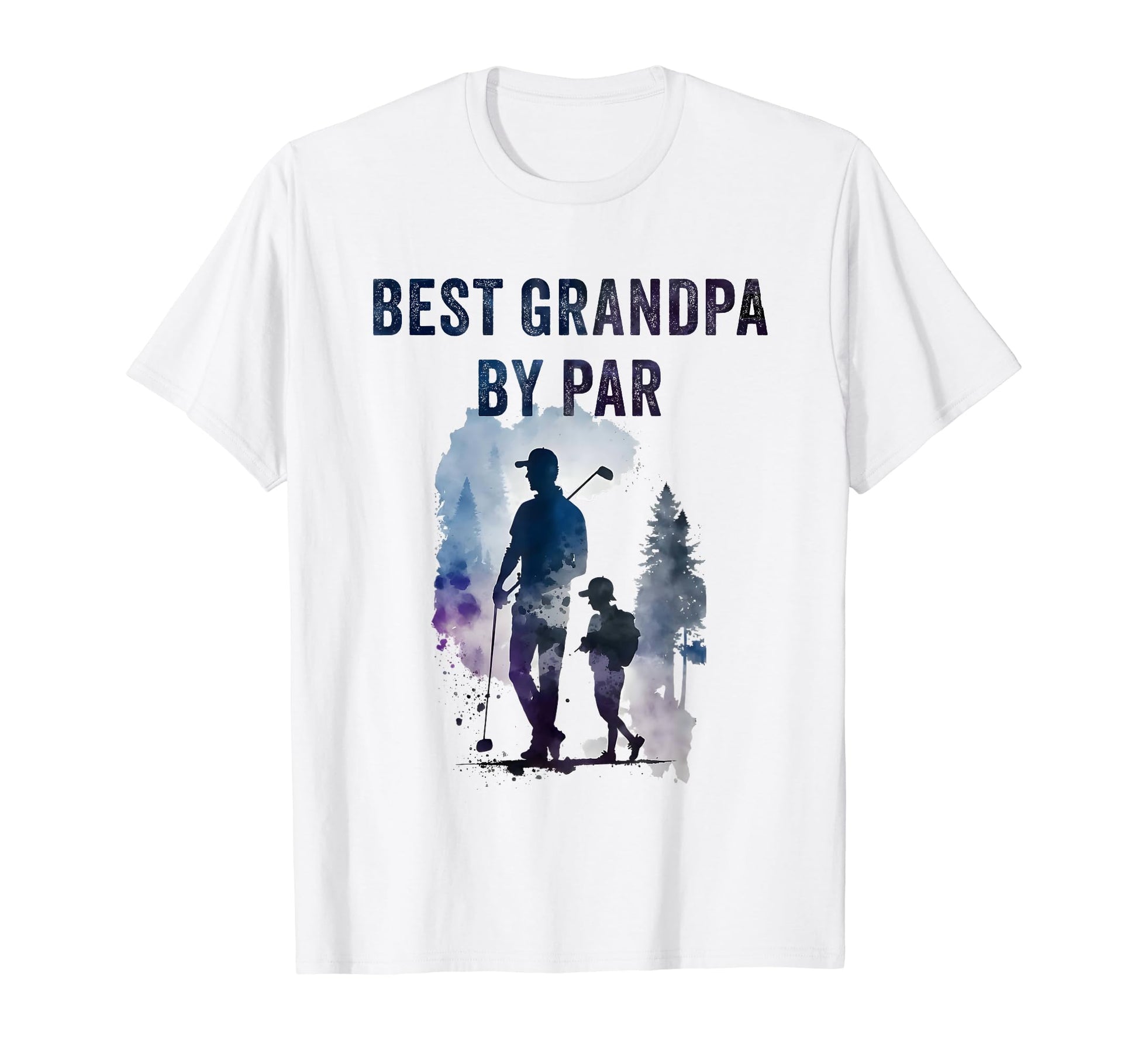Best Grandpa Par Sarcastic Golf Pun T-Shirt - Novelty Apparel for Adults - T-Shirt, Sweatshirt, Hoodie