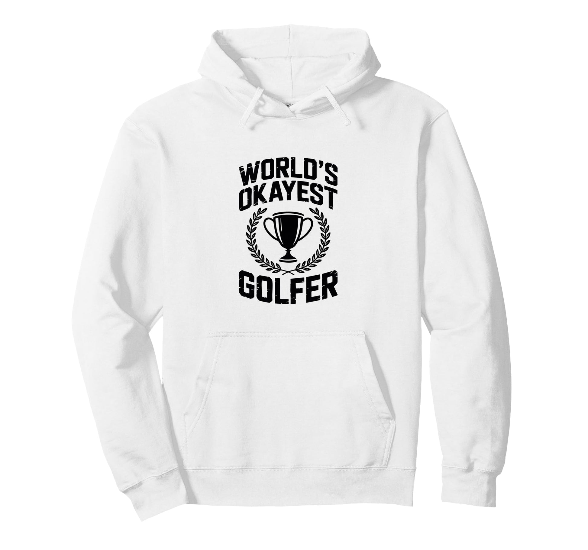 Worlds Okayest Golfer Trophy Crest Funny Hoodie - Trendy Graphic Men Women - T-Shirt, Sweatshirt, Hoodie