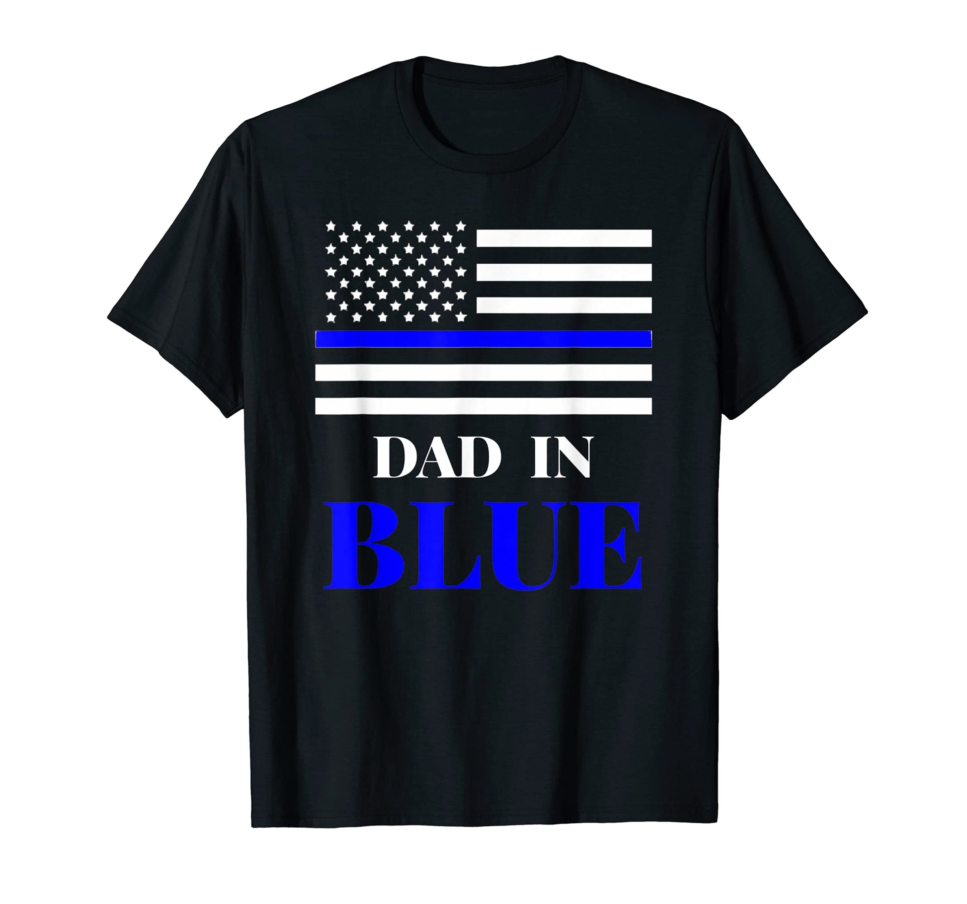 Thin Blue Line Support Dad Blue T-Shirt - Aesthetic Graphic Men Women - T-Shirt, Sweatshirt, Hoodie
