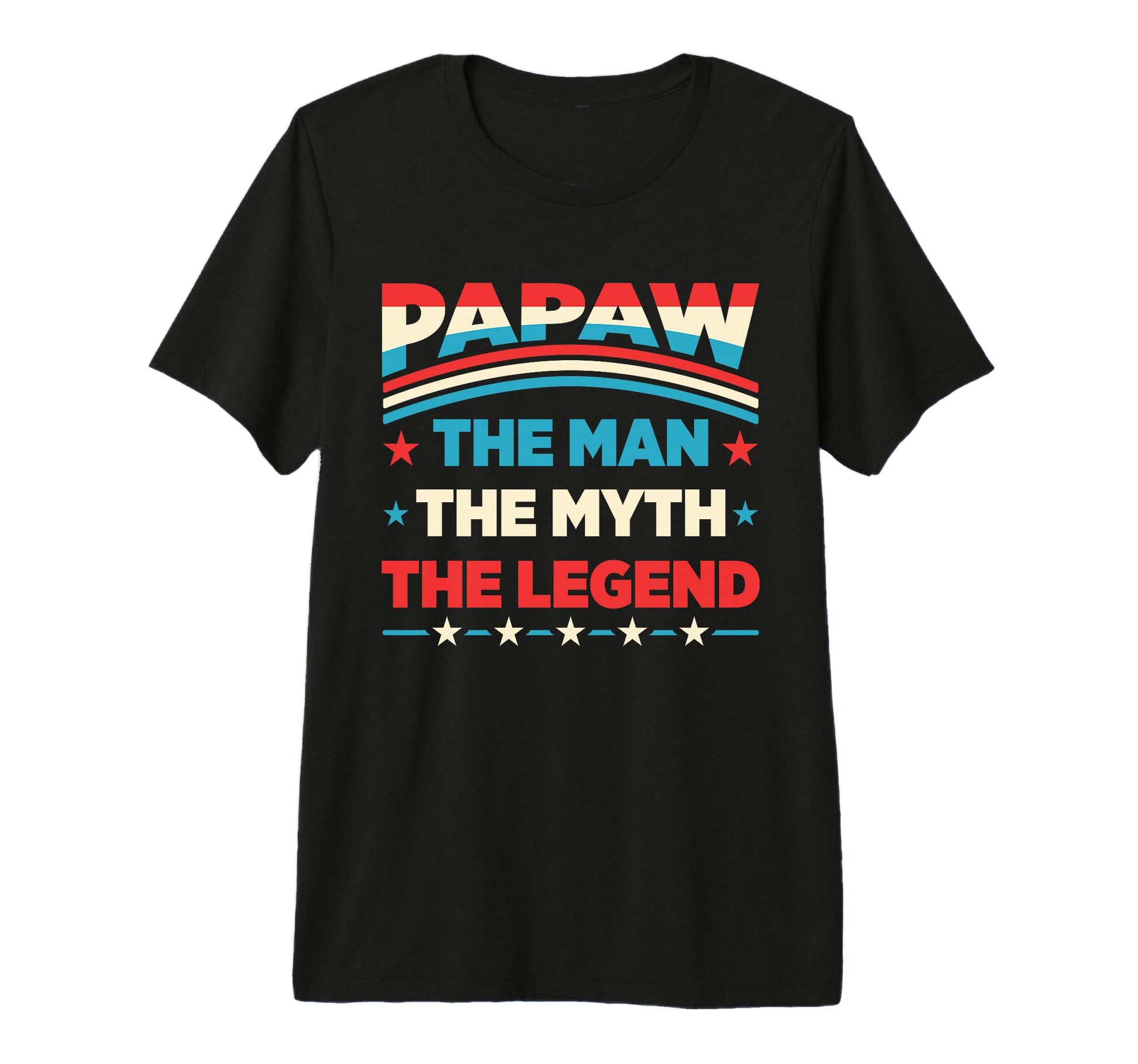Mens Papaw Myth Legend Dad T-Shirt - Casual Everyday Wear Men Women - T-Shirt, Sweatshirt, Hoodie