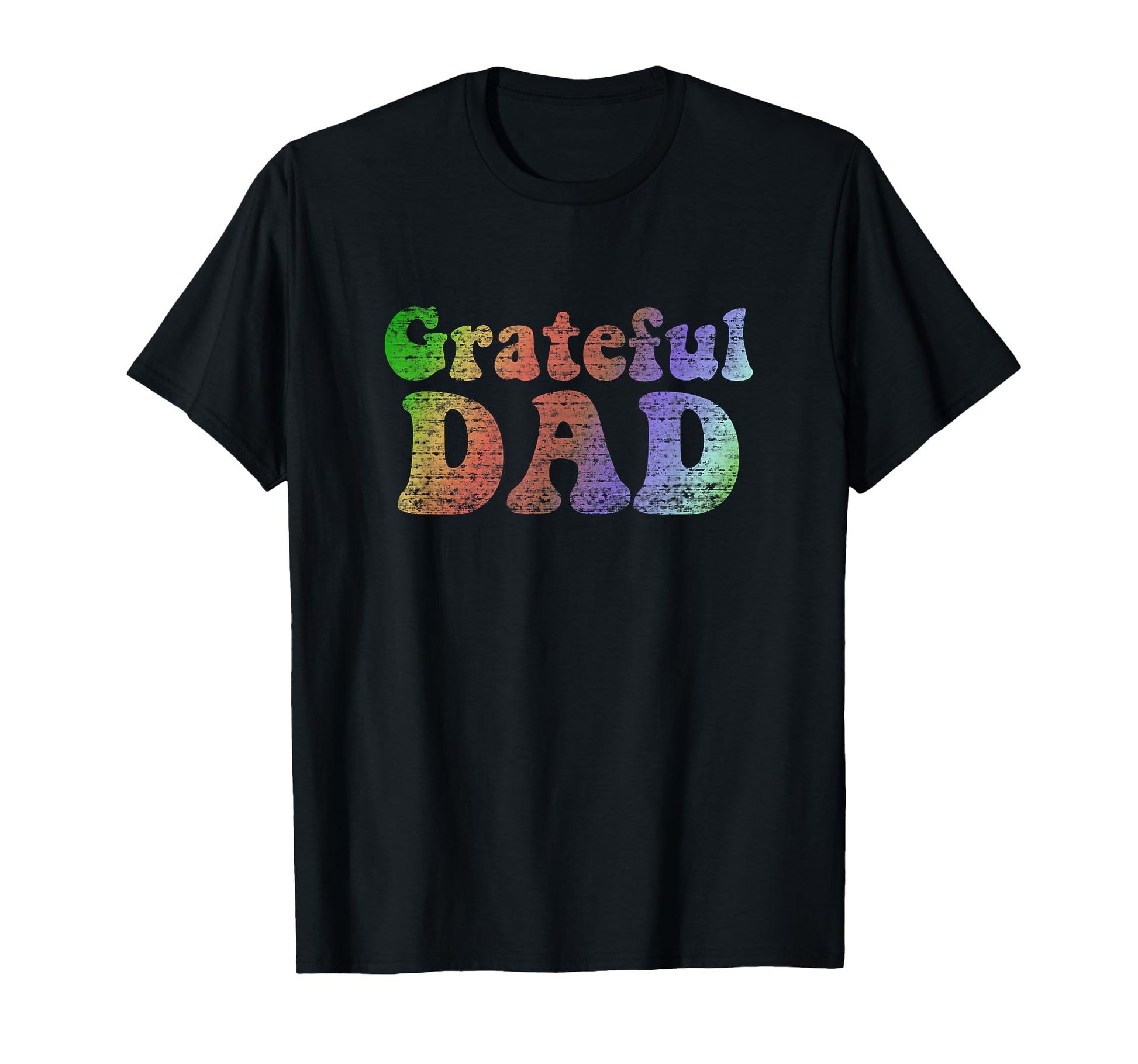 Grateful Dad T-Shirt - Novelty Apparel Unisex - T-Shirt, Sweatshirt, Hoodie
