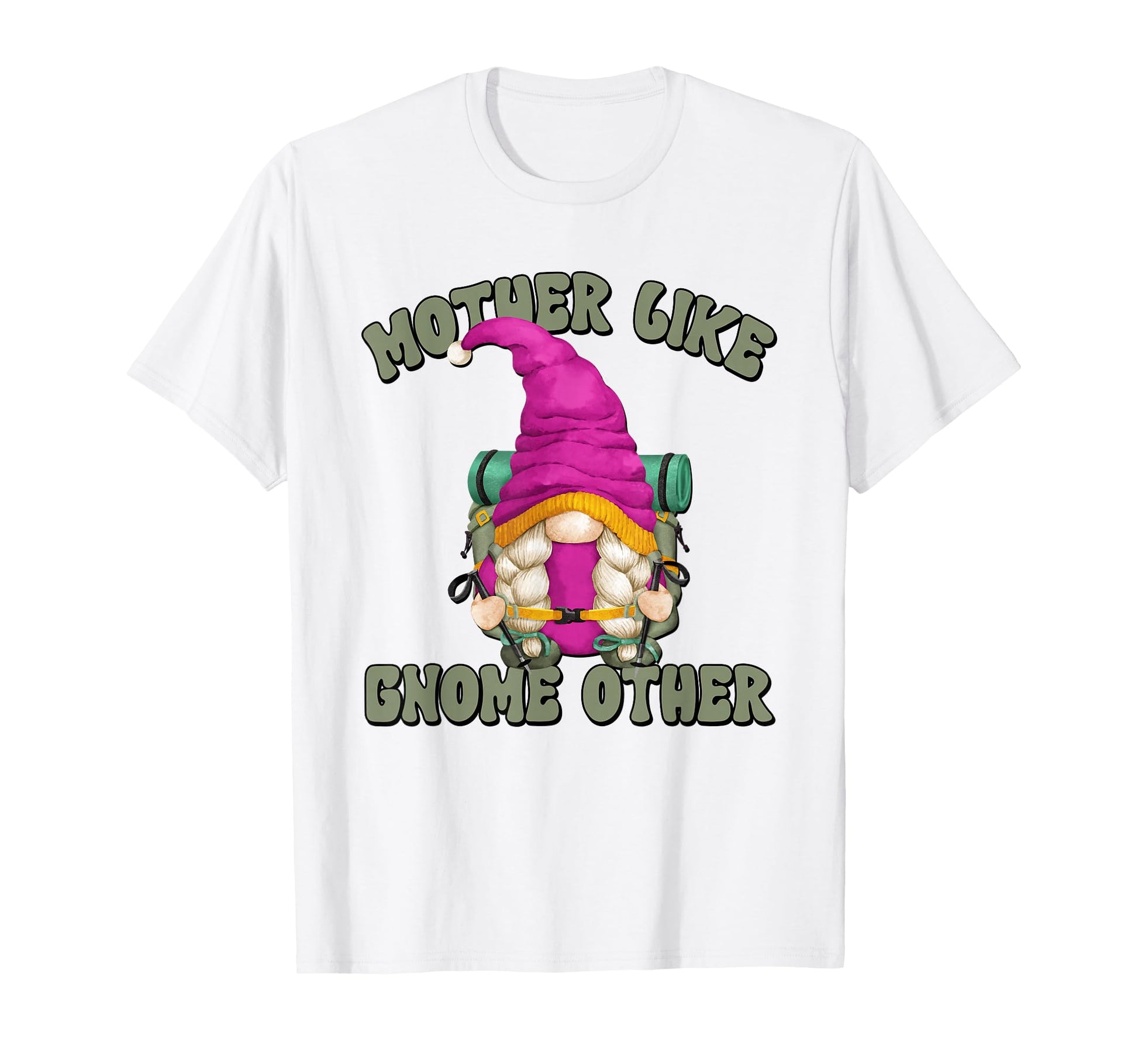 Hiking Grandma Mom Funny Hiker Gnome T-Shirt - Novelty Apparel for Adults - T-Shirt, Sweatshirt, Hoodie