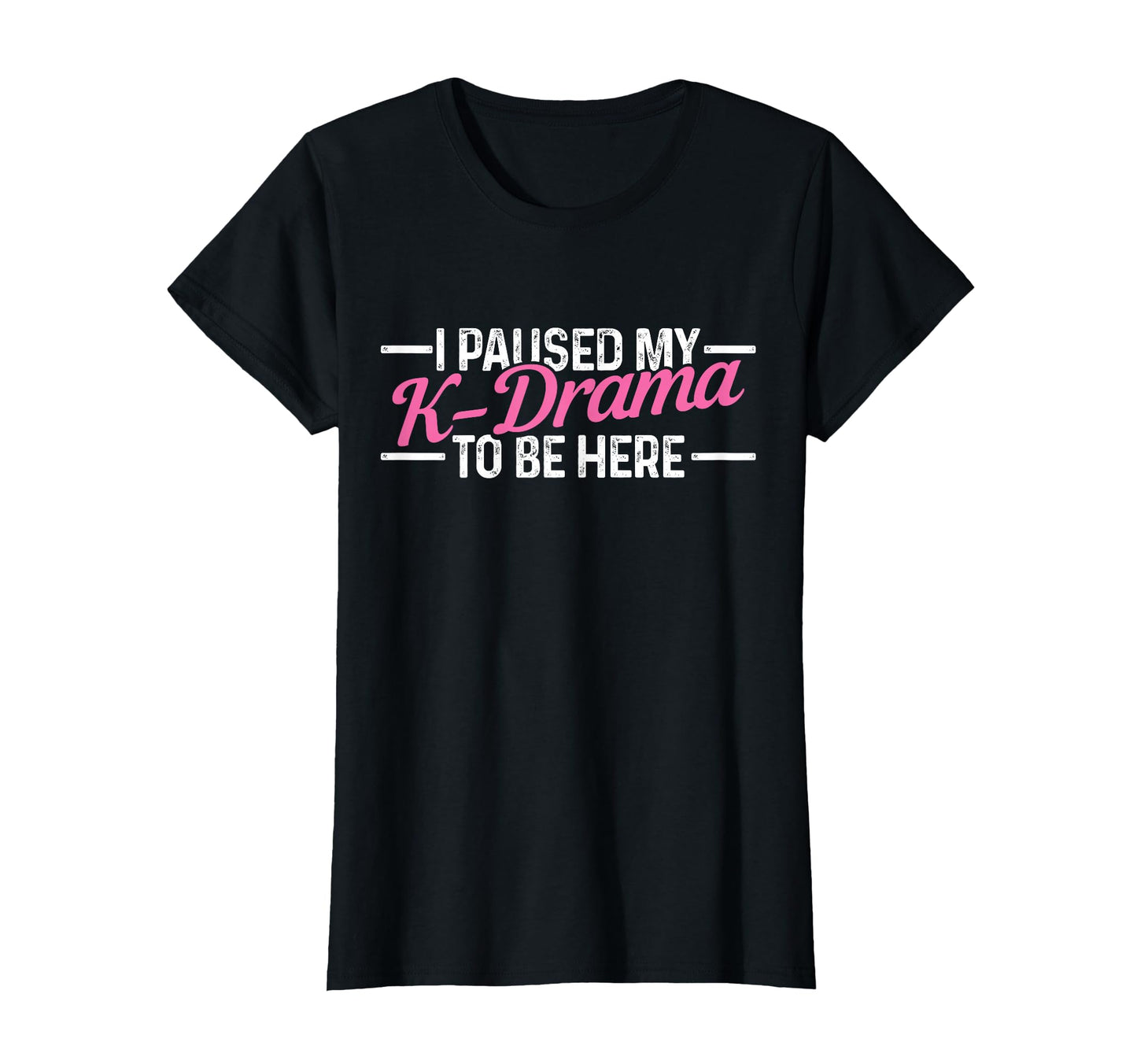 K Drama K Pop I Interrupted My K T-Shirt - Fun Novelty Design for Adults - T-Shirt, Sweatshirt, Hoodie