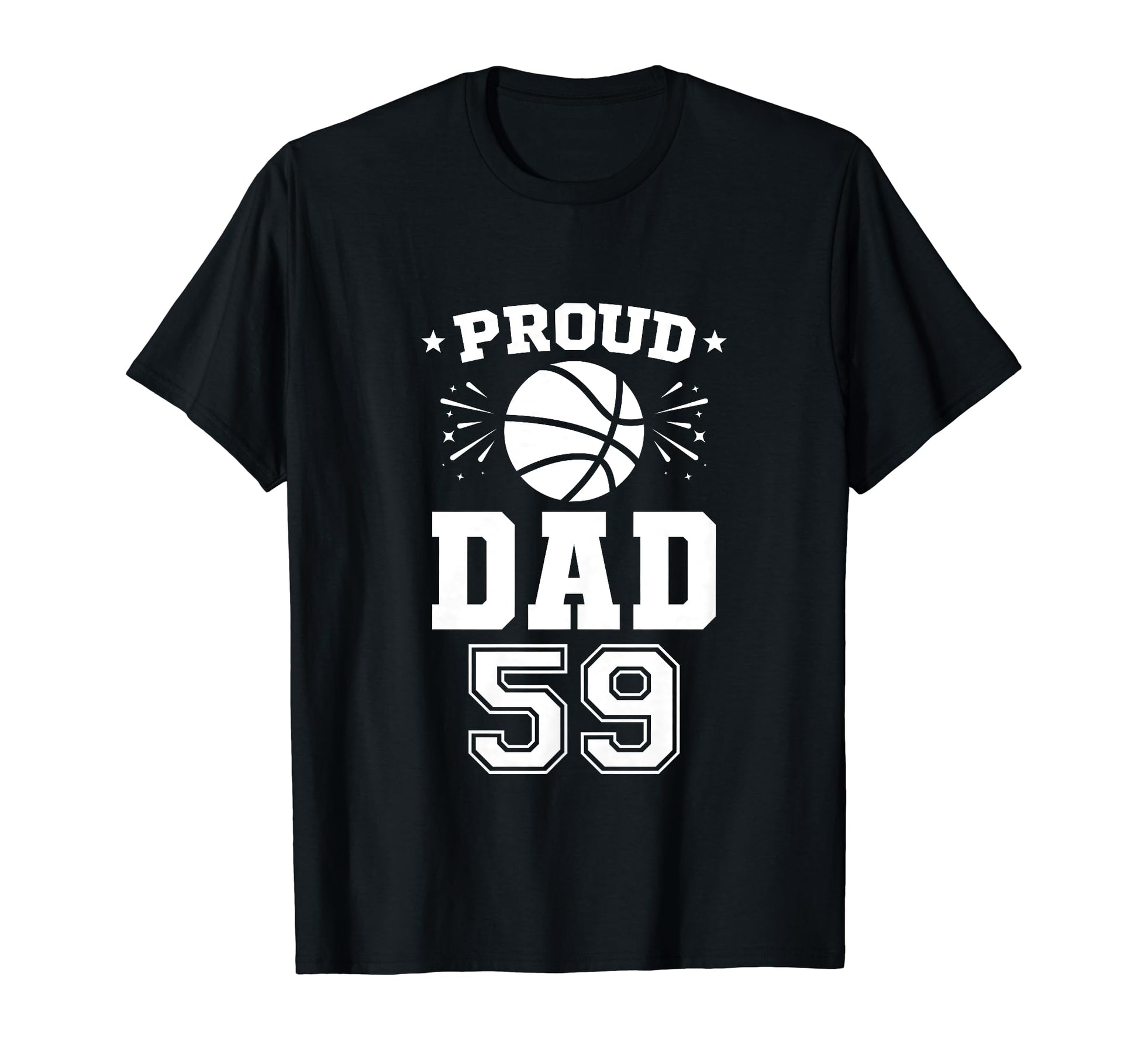 Proud Basketball Dad Number 59 T-Shirt - Trendy Graphic Men Women - T-Shirt, Sweatshirt, Hoodie