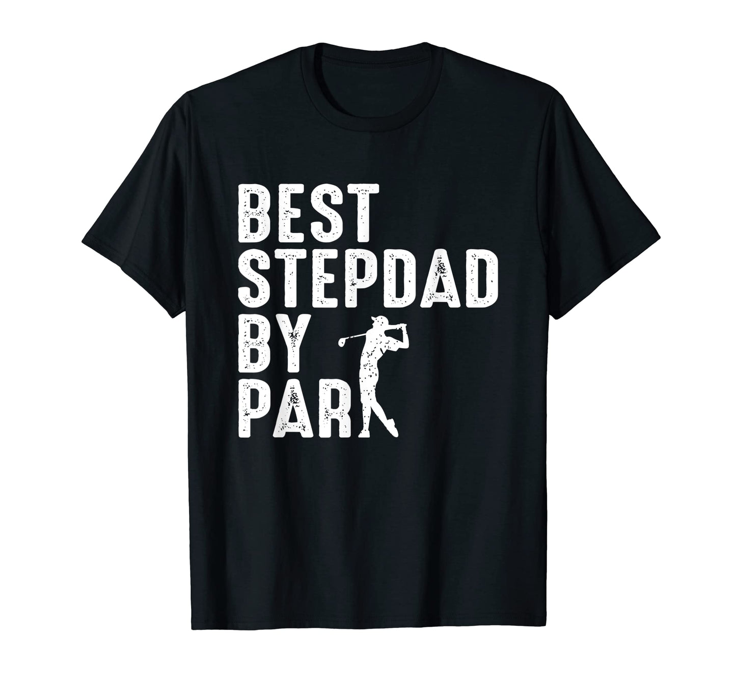 Mens Best Stepdad Par Fathers Day Papa T-Shirt - Fun Novelty Design Unisex - T-Shirt, Sweatshirt, Hoodie