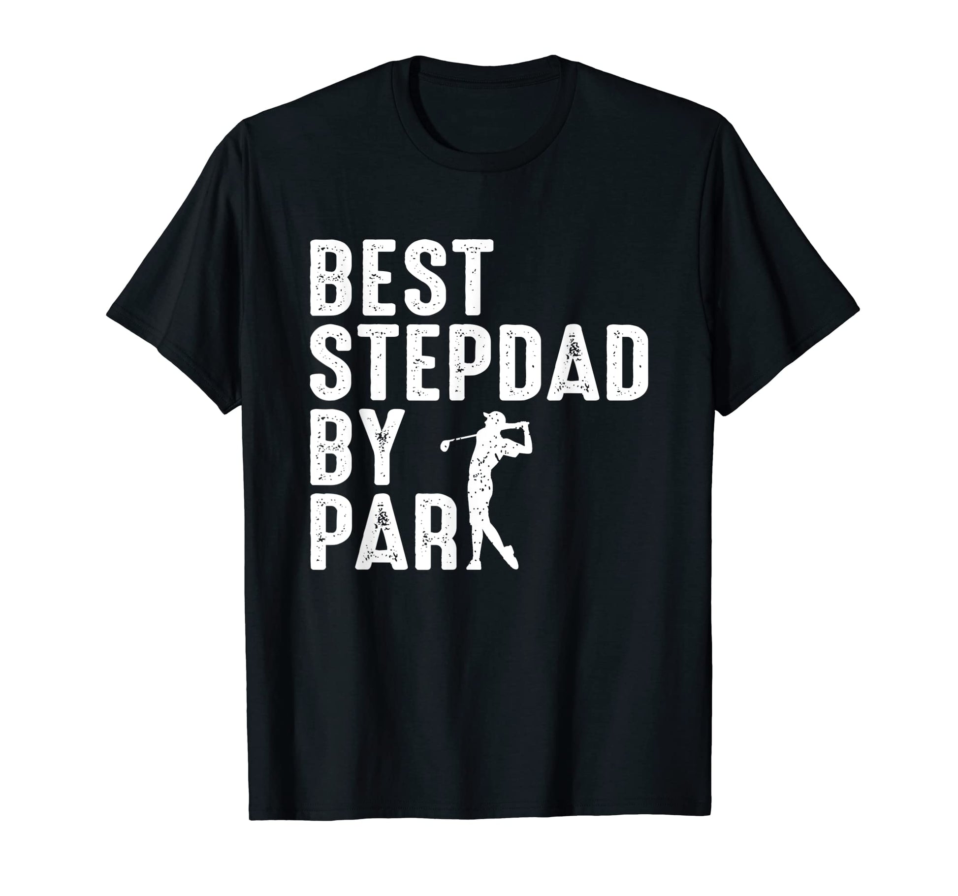 Mens Best Stepdad Par Fathers Day Papa T-Shirt - Fun Novelty Design Unisex - T-Shirt, Sweatshirt, Hoodie