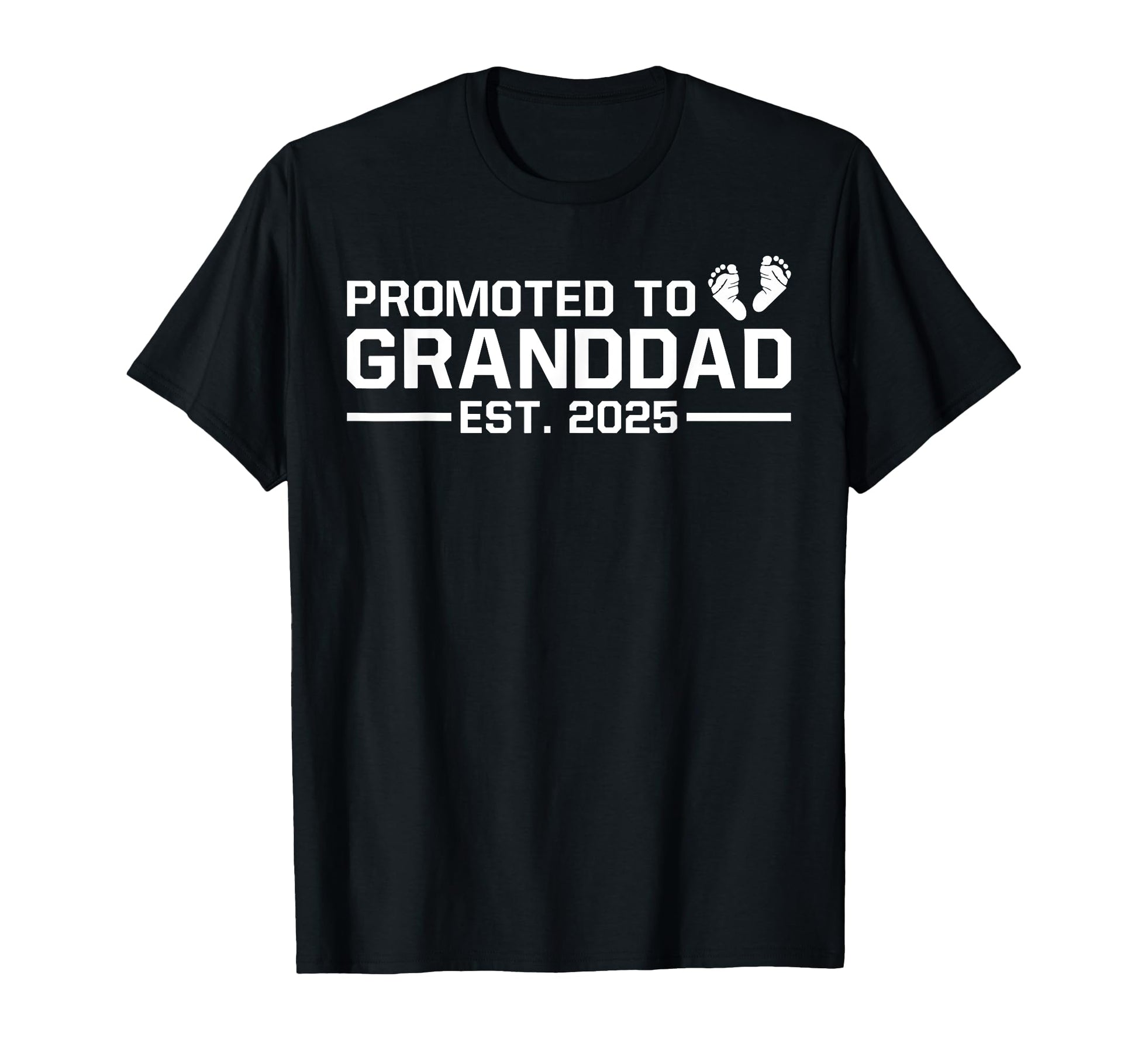 Mens Promoted To Granddad 2025 T-Shirt - Minimalist Print Men Women - T-Shirt, Sweatshirt, Hoodie