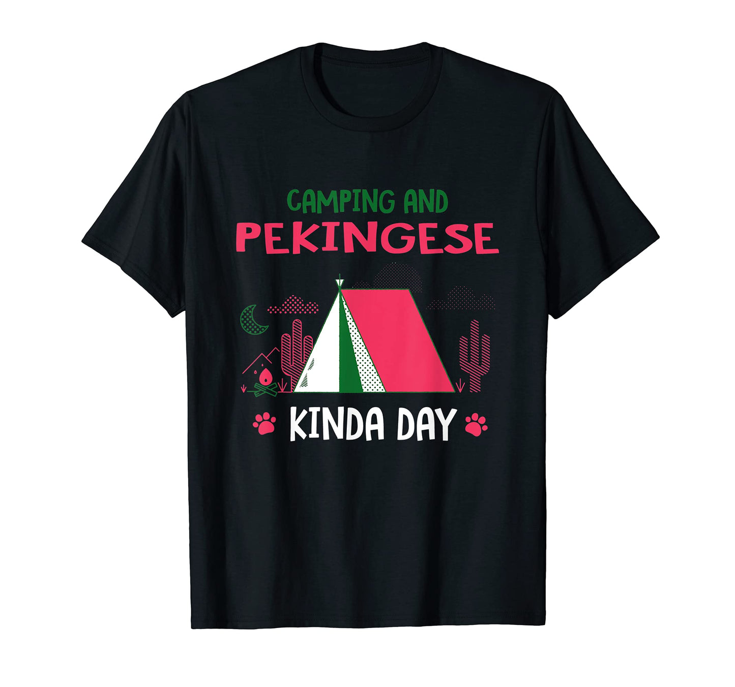Camping And Pekingese Kinda Day Peke Dog T-Shirt - Novelty Apparel Unisex - T-Shirt, Sweatshirt, Hoodie
