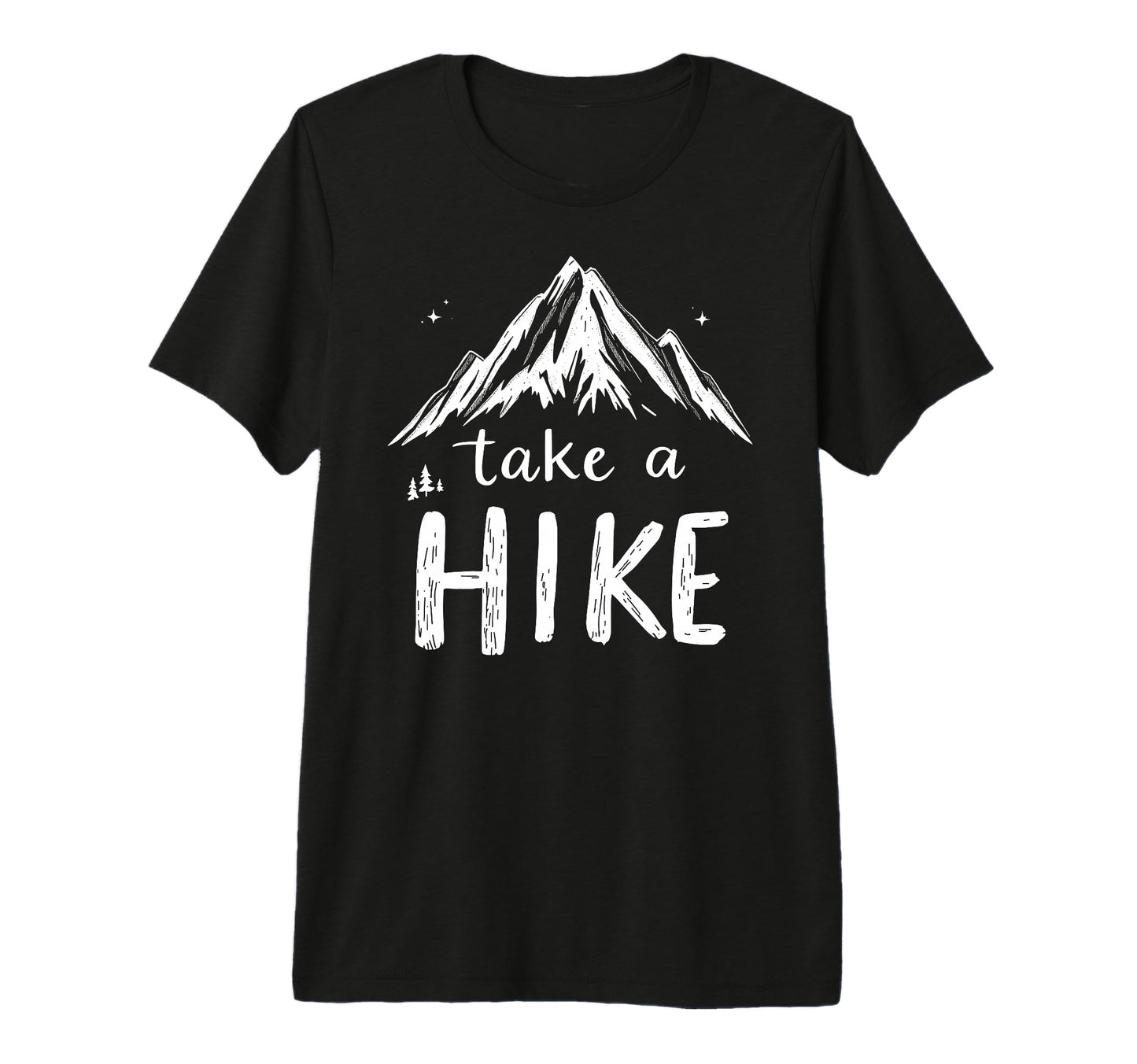 Funny Mountain Hiking Take Hike T-Shirt - Unique Graphic Unisex - T-Shirt, Sweatshirt, Hoodie