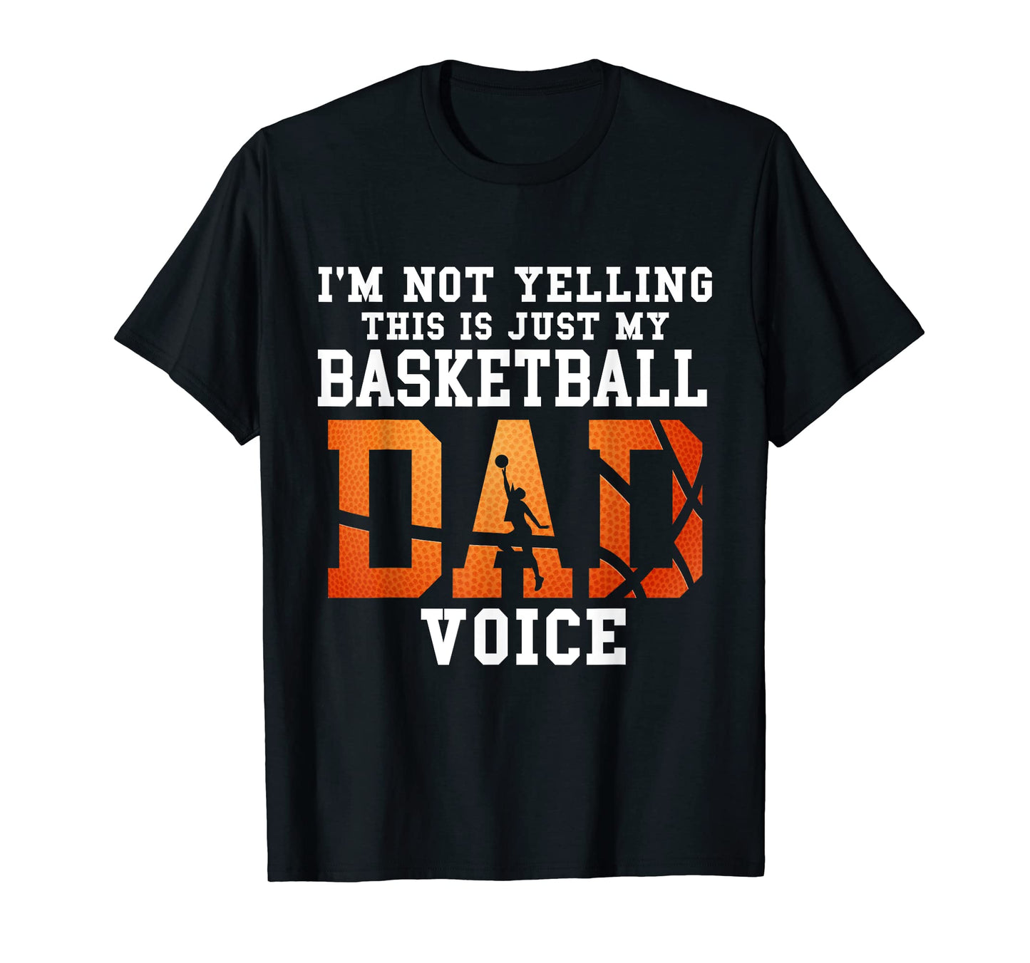 Mens This Is Basketball Dad Voice T-Shirt - Casual Everyday Wear Men Women - T-Shirt, Sweatshirt, Hoodie