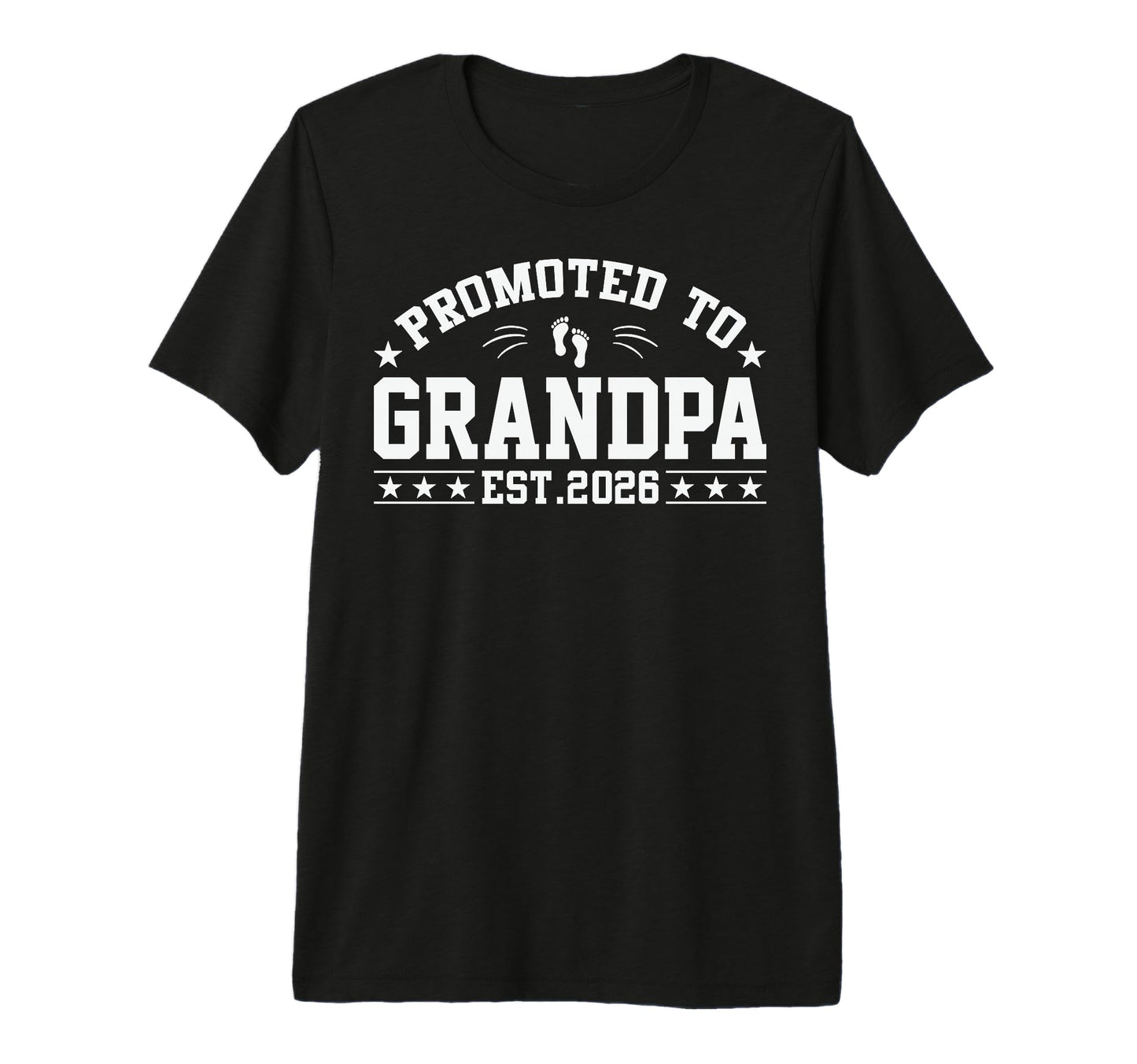 Promoted To Grandpa Est 2026 Grandparents T-Shirt - Graphic Print Unisex - T-Shirt, Sweatshirt, Hoodie