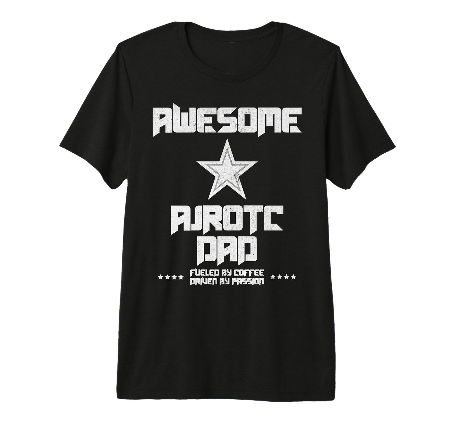 Mens Awesome Ajrotc Dad Fueled Coffee T-Shirt - Unique Graphic for Adults - T-Shirt, Sweatshirt, Hoodie