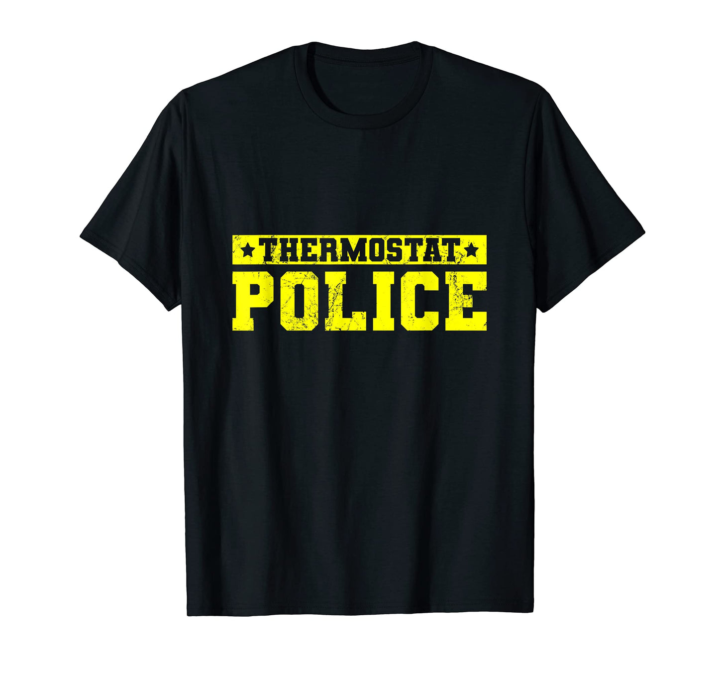 Thermostat Police Funny Fathers Day T-Shirt - Custom Art Print for Adults - T-Shirt, Sweatshirt, Hoodie