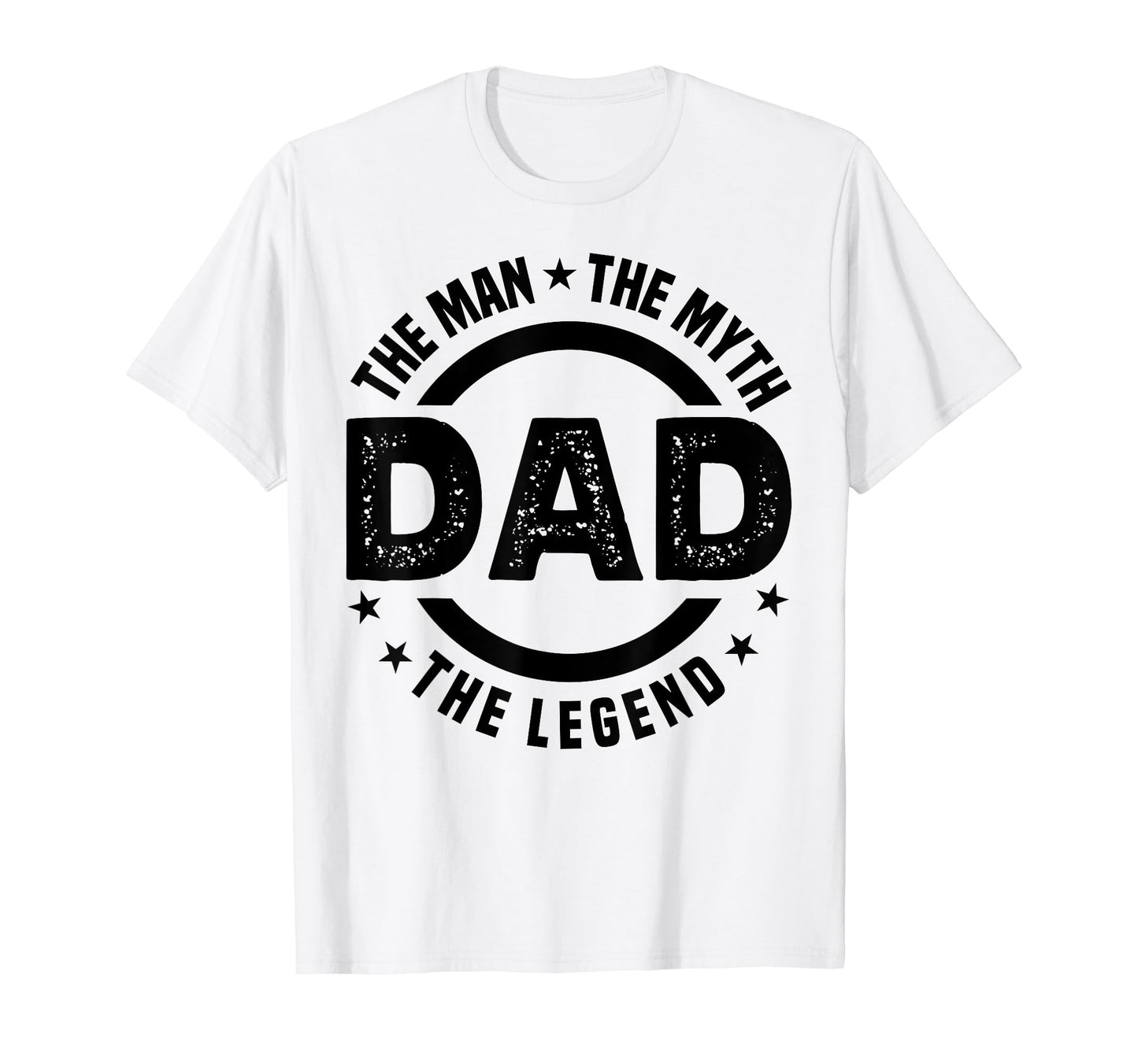Dad Myth Legend Papa Funny Fathers Day T-Shirt - Streetwear Style Unisex - T-Shirt, Sweatshirt, Hoodie