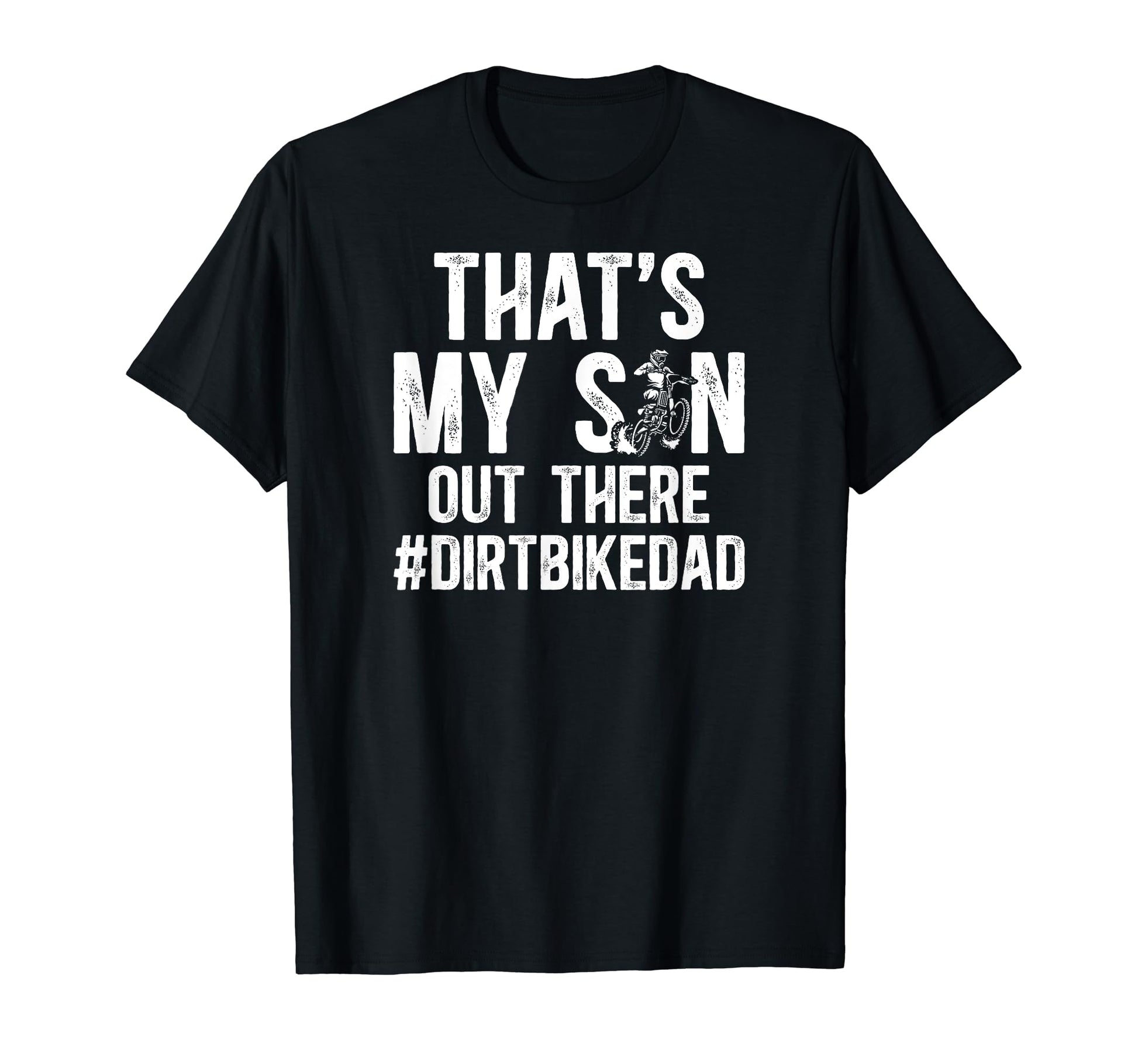 Thats My Son Dirt Bike Dad Dirt Biker T-Shirt - Minimalist Print Unisex - T-Shirt, Sweatshirt, Hoodie