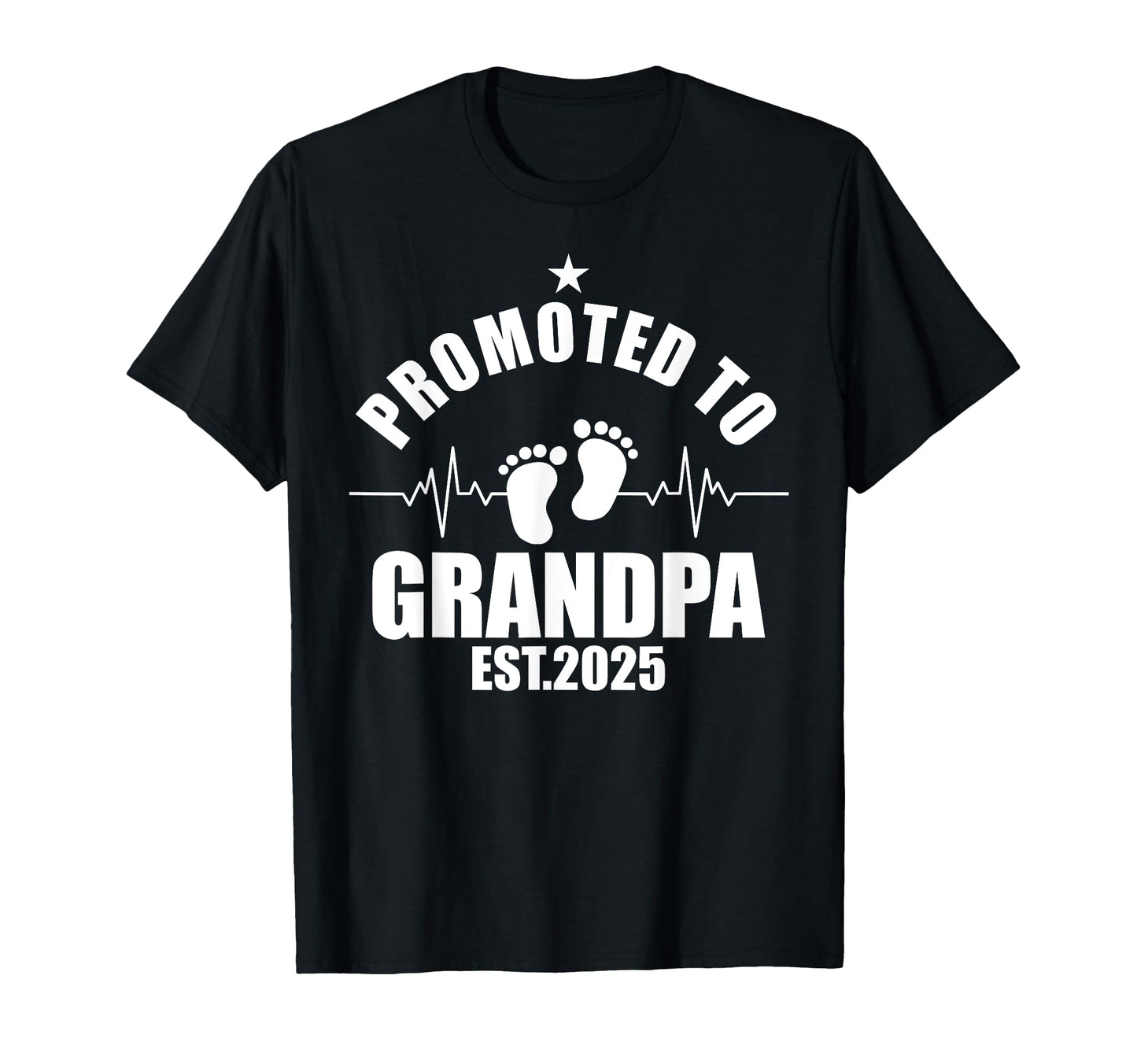 First Time Grandfather 2025 T-Shirt - Casual Everyday Wear Men Women - T-Shirt, Sweatshirt, Hoodie