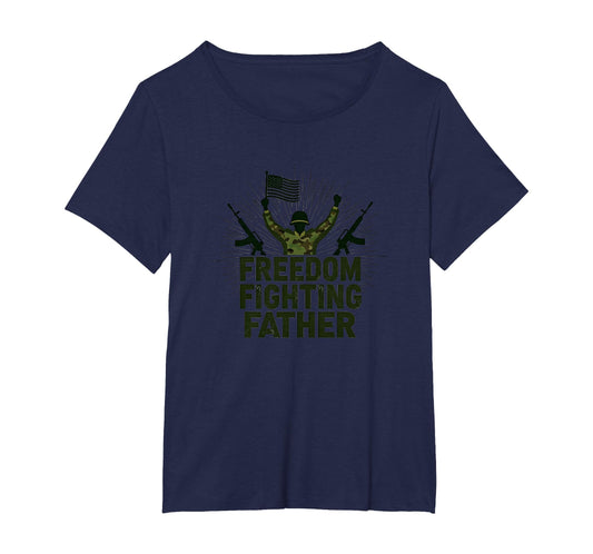 Army Dad Freedom Fighting Father T-Shirt - Unique Graphic Men Women - T-Shirt, Sweatshirt, Hoodie