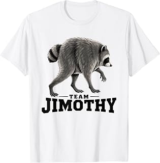 Team Jimothy Raccoon T-Shirt Unisex T-shirt, Sweatshirt, Hoodie, Long Sleeve Tee - T-Shirt, Sweatshirt, Hoodie