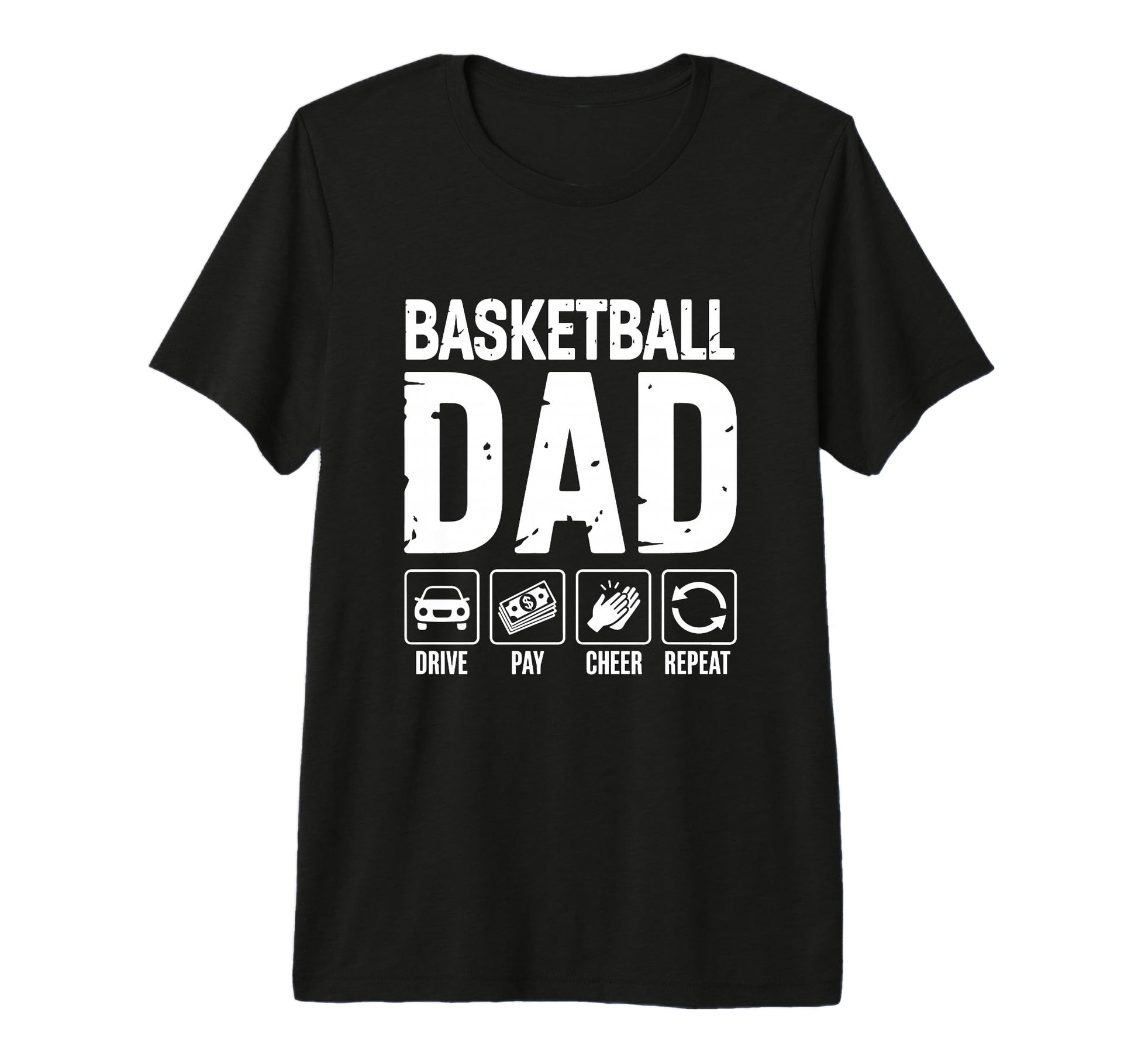Mens Basketball Dad Drive Pay Cheer Dad T-Shirt - Graphic Print for Adults - T-Shirt, Sweatshirt, Hoodie