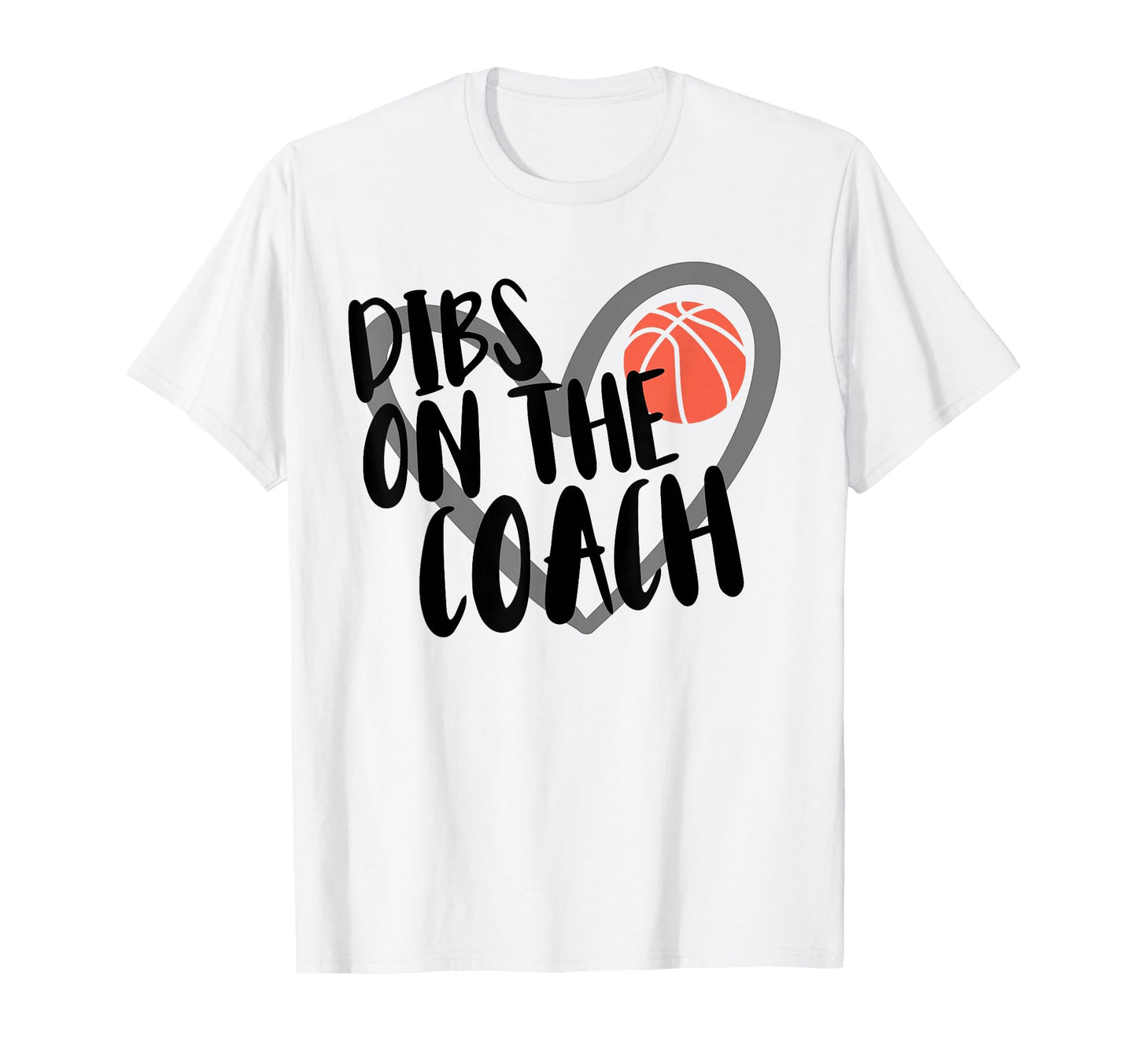 Basketball Coach Wife Dibs Coach T-Shirt - Unique Graphic Unisex - T-Shirt, Sweatshirt, Hoodie