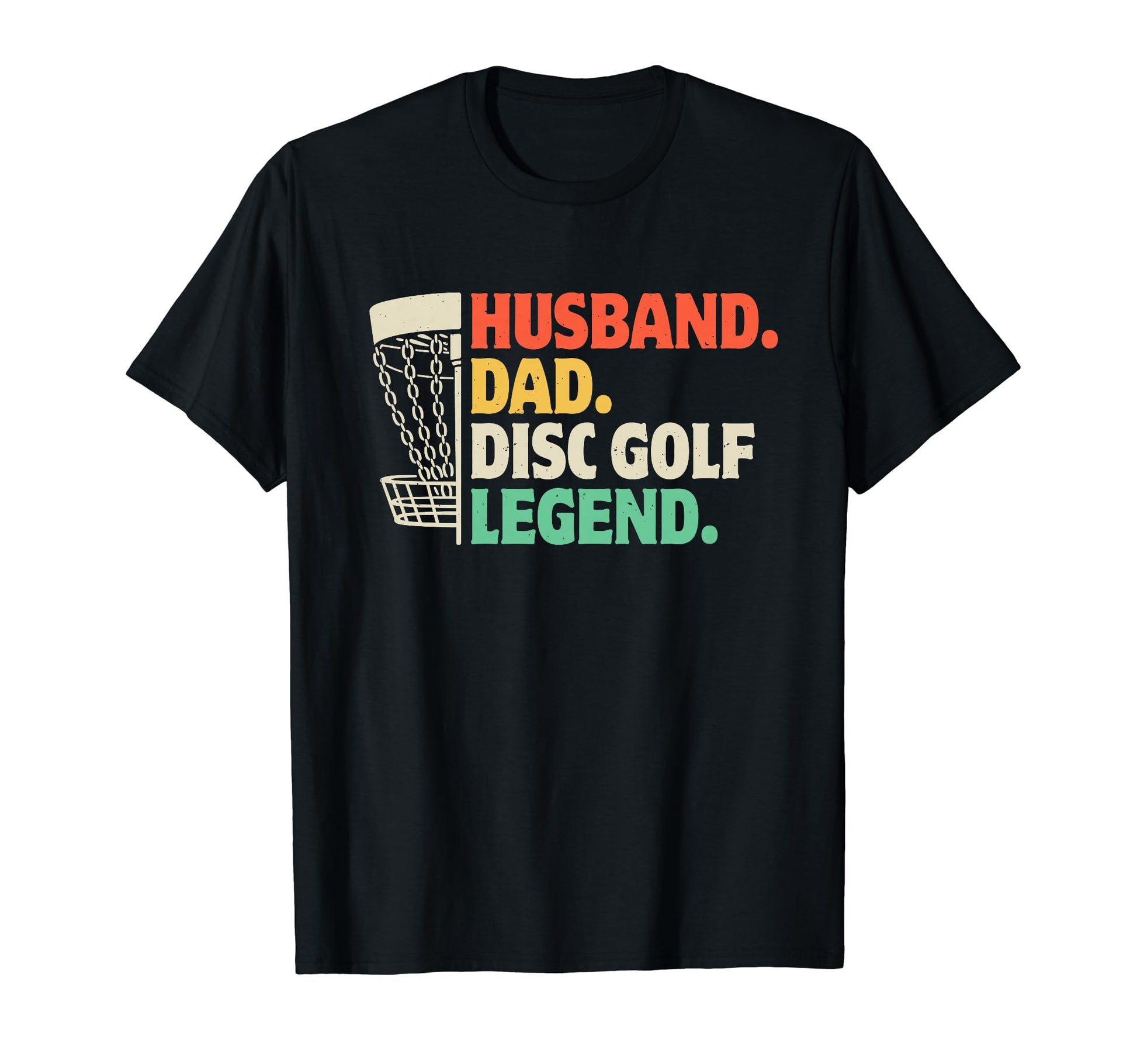 Husband Dad Disc Golf Legend Frisbee Sport T-Shirt - Trendy Graphic Unisex - T-Shirt, Sweatshirt, Hoodie