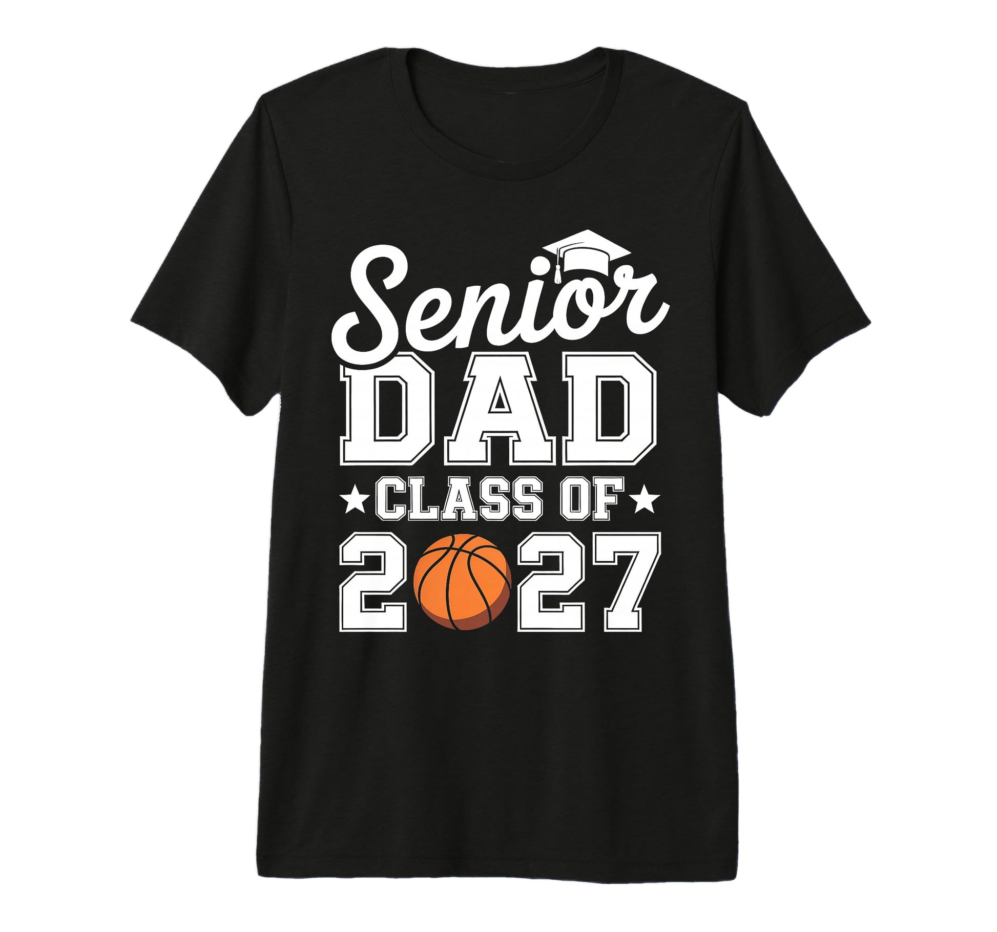 Basketball Senior Dad Class 2027 T-Shirt - Custom Art Print for Adults - T-Shirt, Sweatshirt, Hoodie