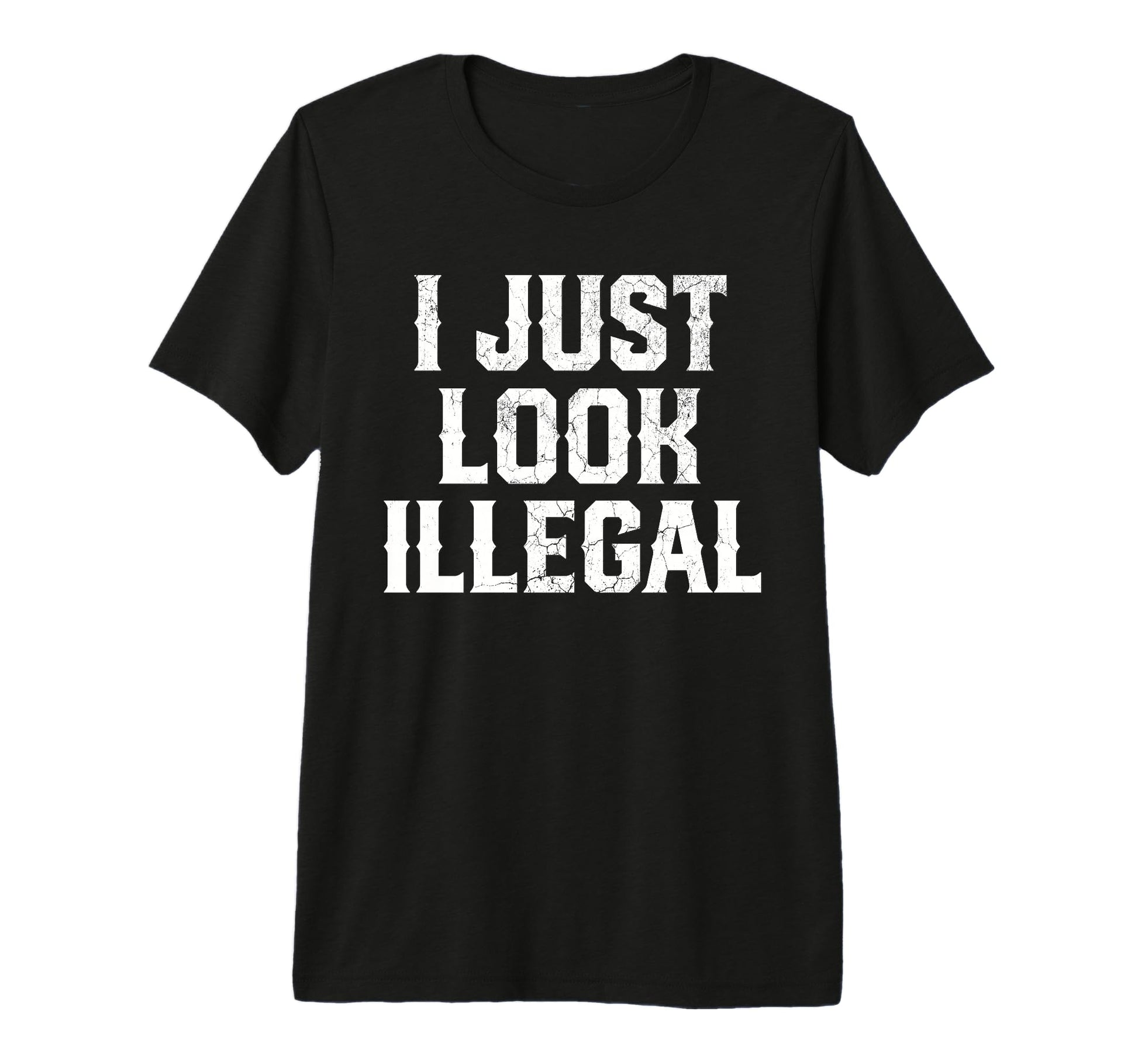 Cinco De Mayo I Just Illegal Mexican T-Shirt - Trendy Graphic for Adults - T-Shirt, Sweatshirt, Hoodie