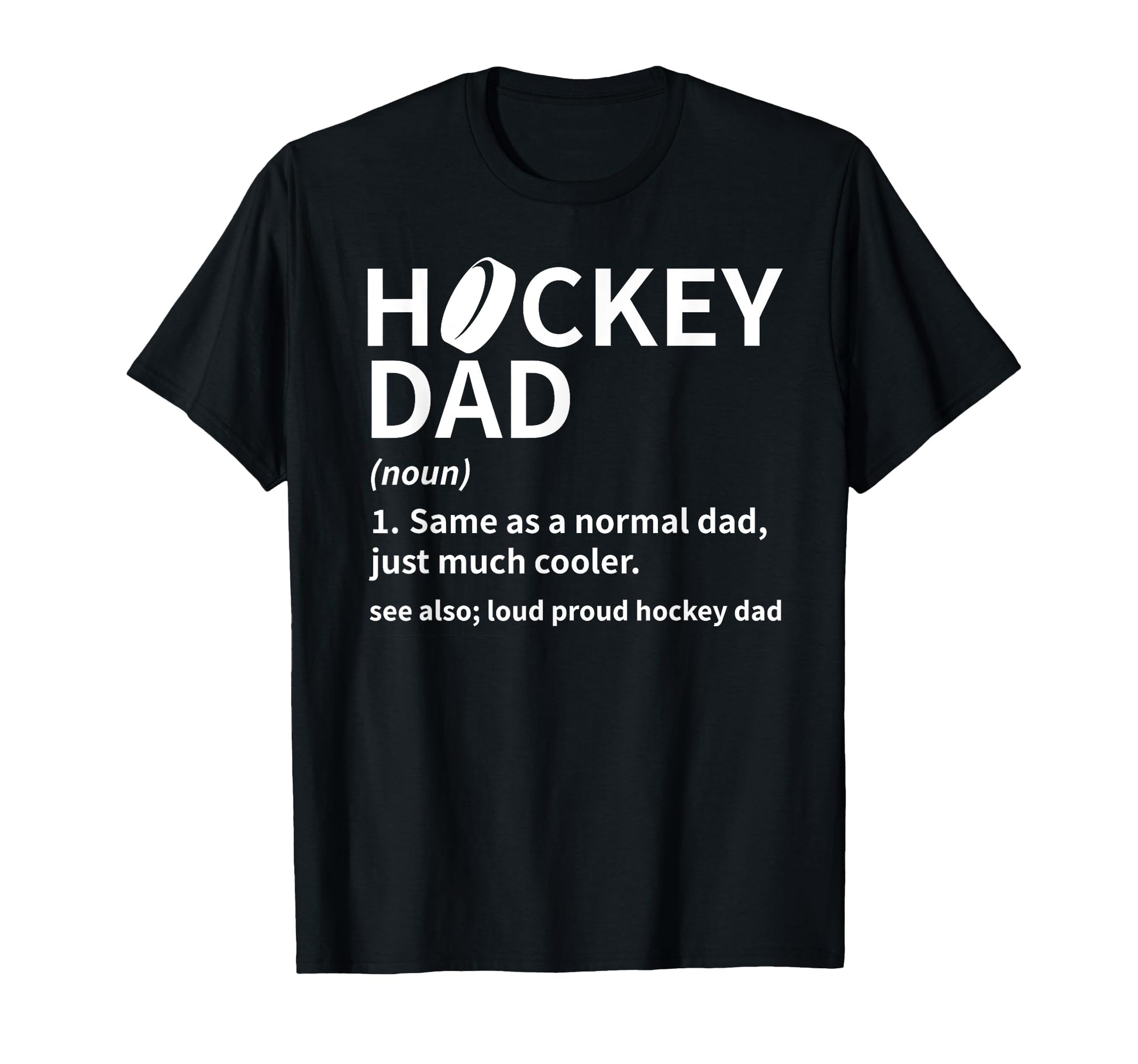 Hockey Dad Definition Ice Hockey T-Shirt - Novelty Apparel Men Women - T-Shirt, Sweatshirt, Hoodie