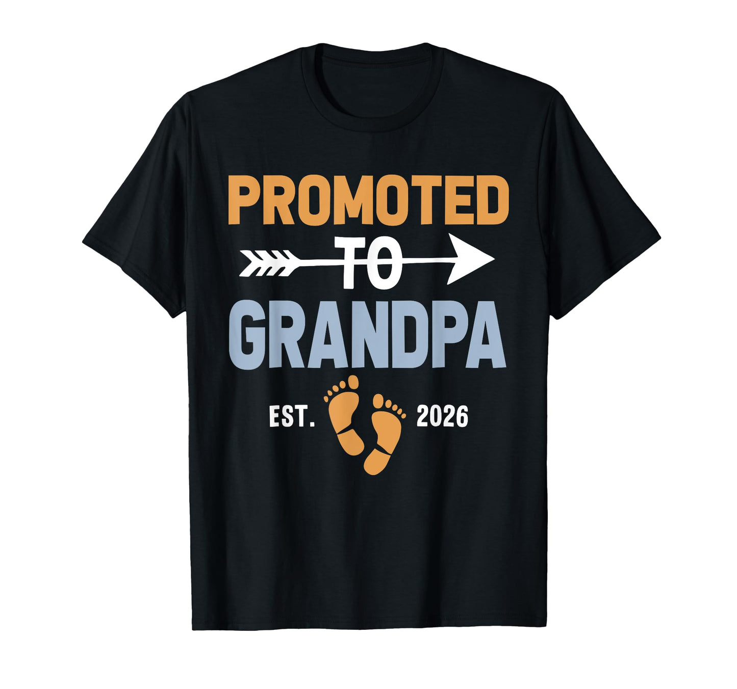 Promoted To Grandpa Est 2026 T-Shirt - Aesthetic Graphic Men Women - T-Shirt, Sweatshirt, Hoodie