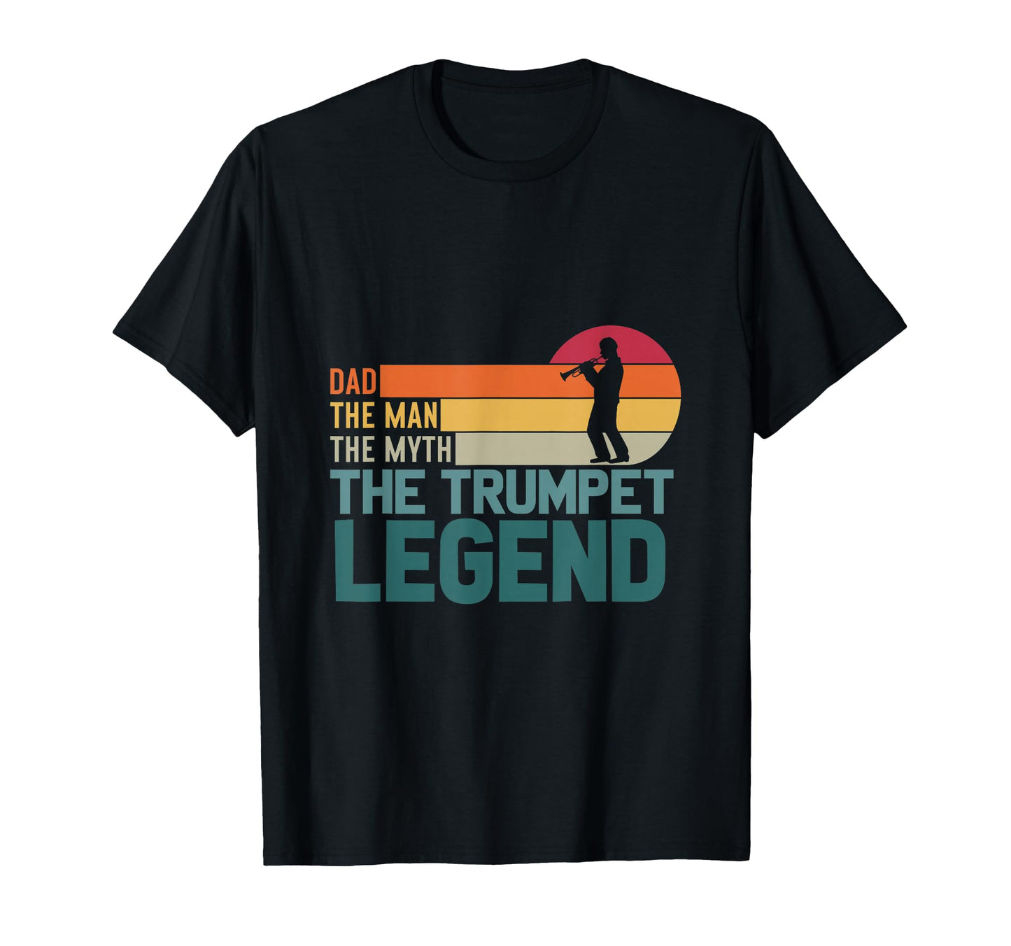 Dad Myth Trumpet Legend T-Shirt - Streetwear Style Men Women - T-Shirt, Sweatshirt, Hoodie