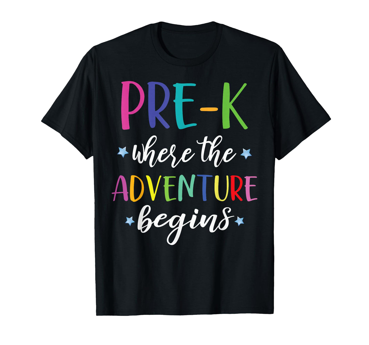 Pre K Teacher Adventure Begins First T-Shirt - Trendy Graphic Men Women - T-Shirt, Sweatshirt, Hoodie