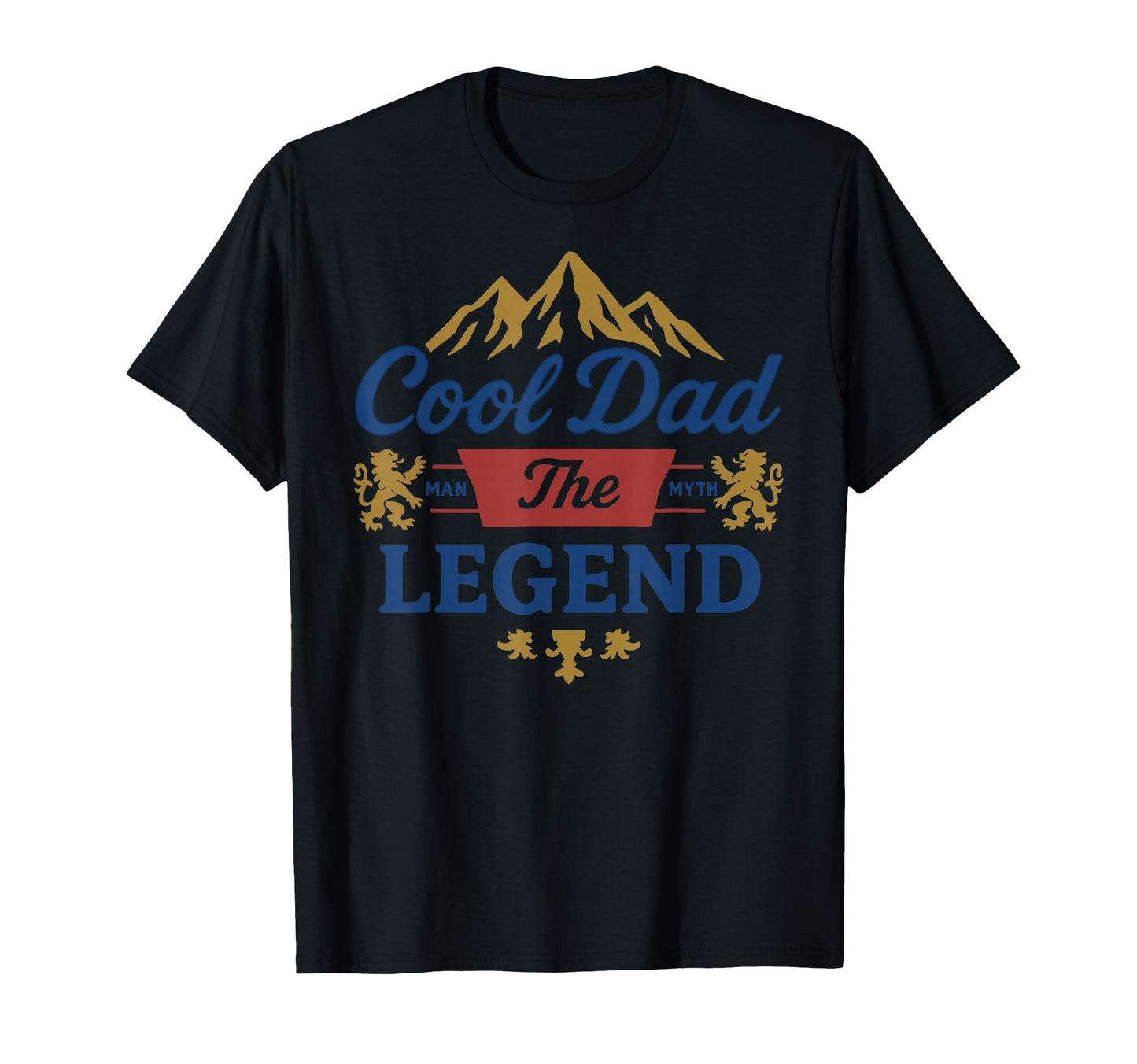 Dad Myth Legend Fathers Day T-Shirt - Trendy Graphic Unisex - T-Shirt, Sweatshirt, Hoodie