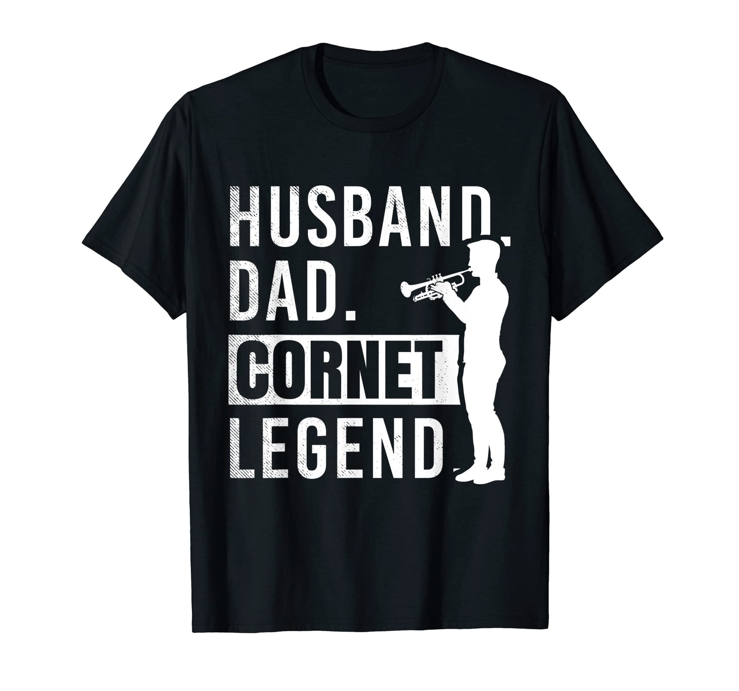 Cornet Musician Husband Dad And Legend T-Shirt - Fun Novelty Design Unisex - T-Shirt, Sweatshirt, Hoodie