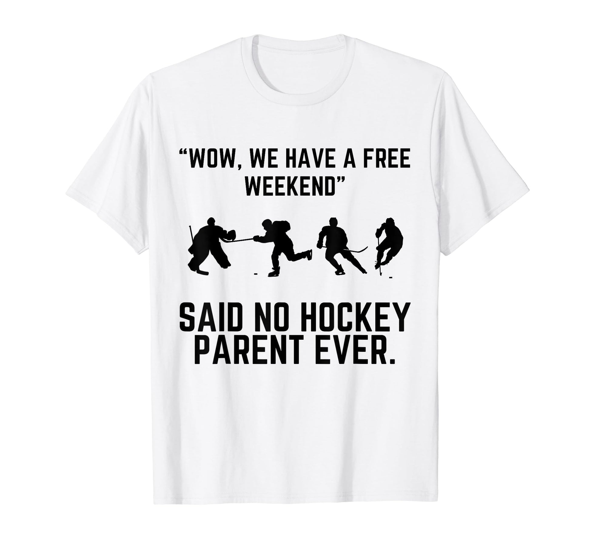 Funny Hockey Parent Hockey Dad Hockey Mom T-Shirt - Unique Graphic Unisex - T-Shirt, Sweatshirt, Hoodie
