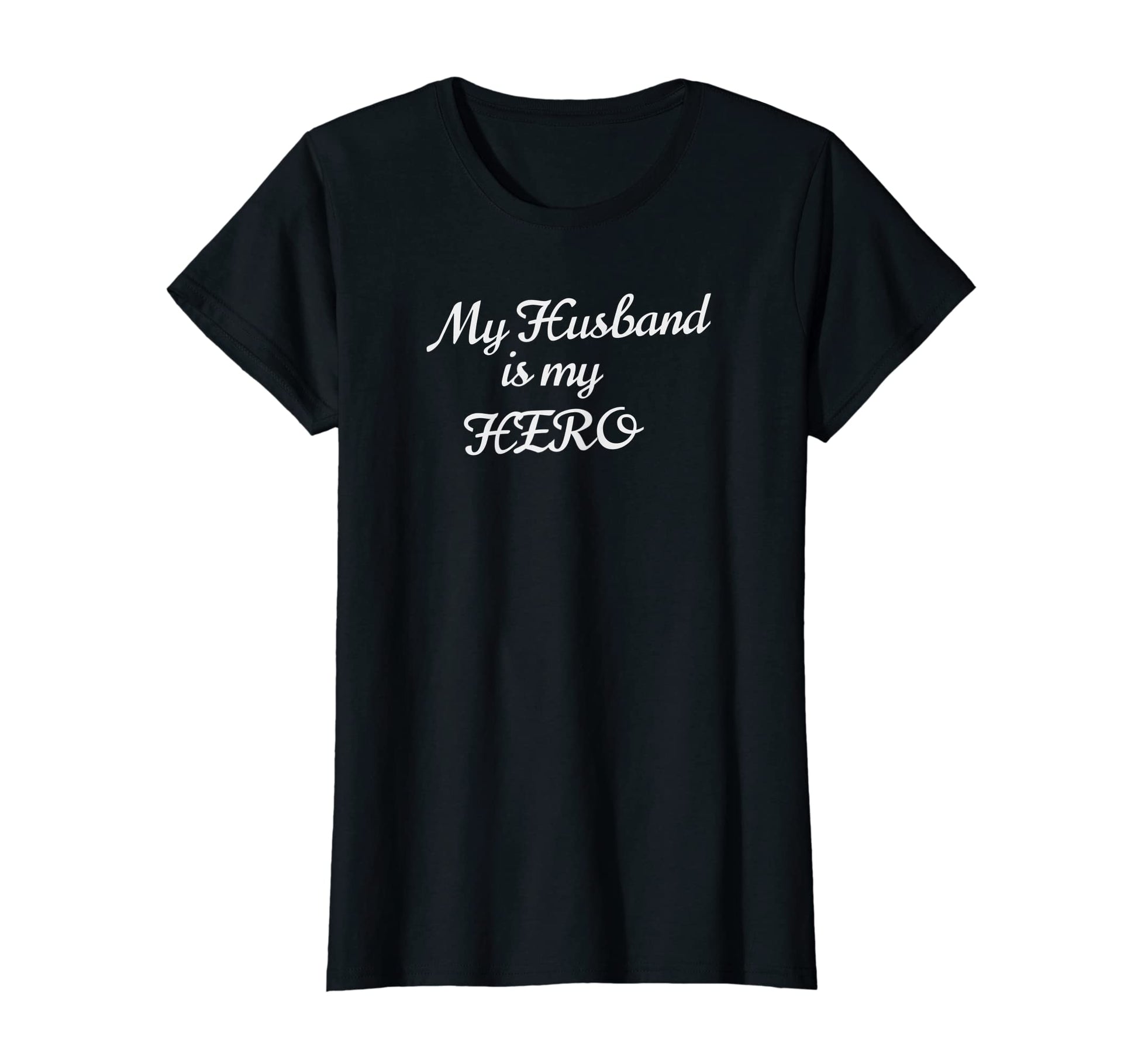 Womens My Husband Is My Hero Fathers T-Shirt - Unique Graphic Men Women - T-Shirt, Sweatshirt, Hoodie